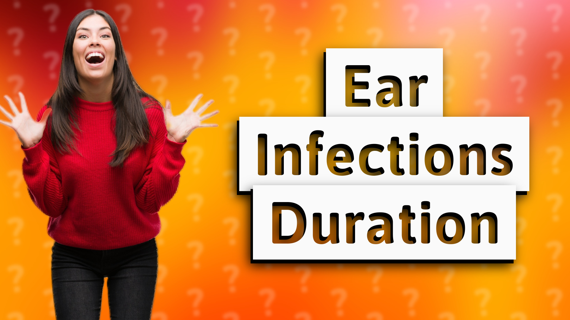 Ear Infections Duration