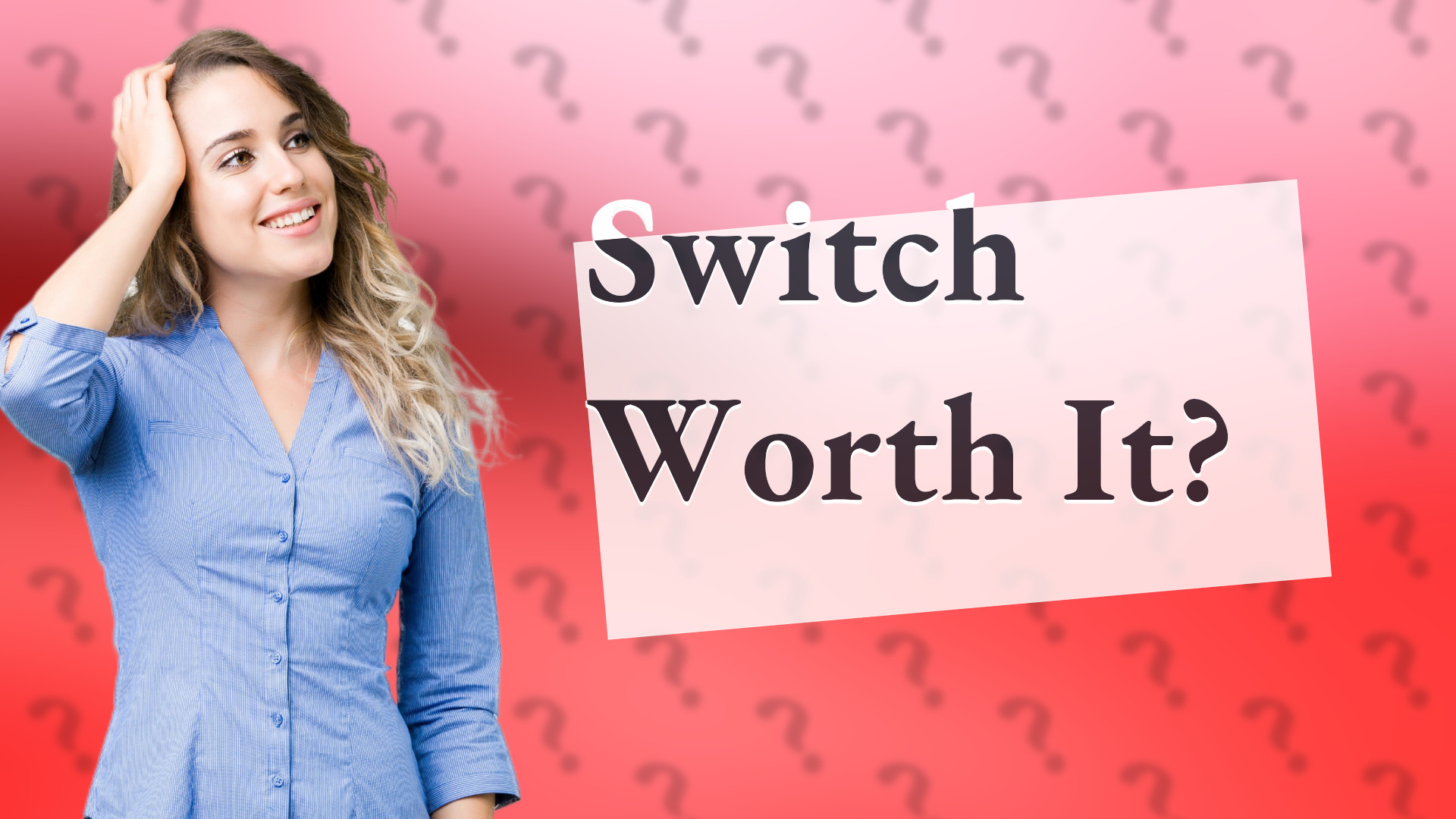 Switch Worth It?