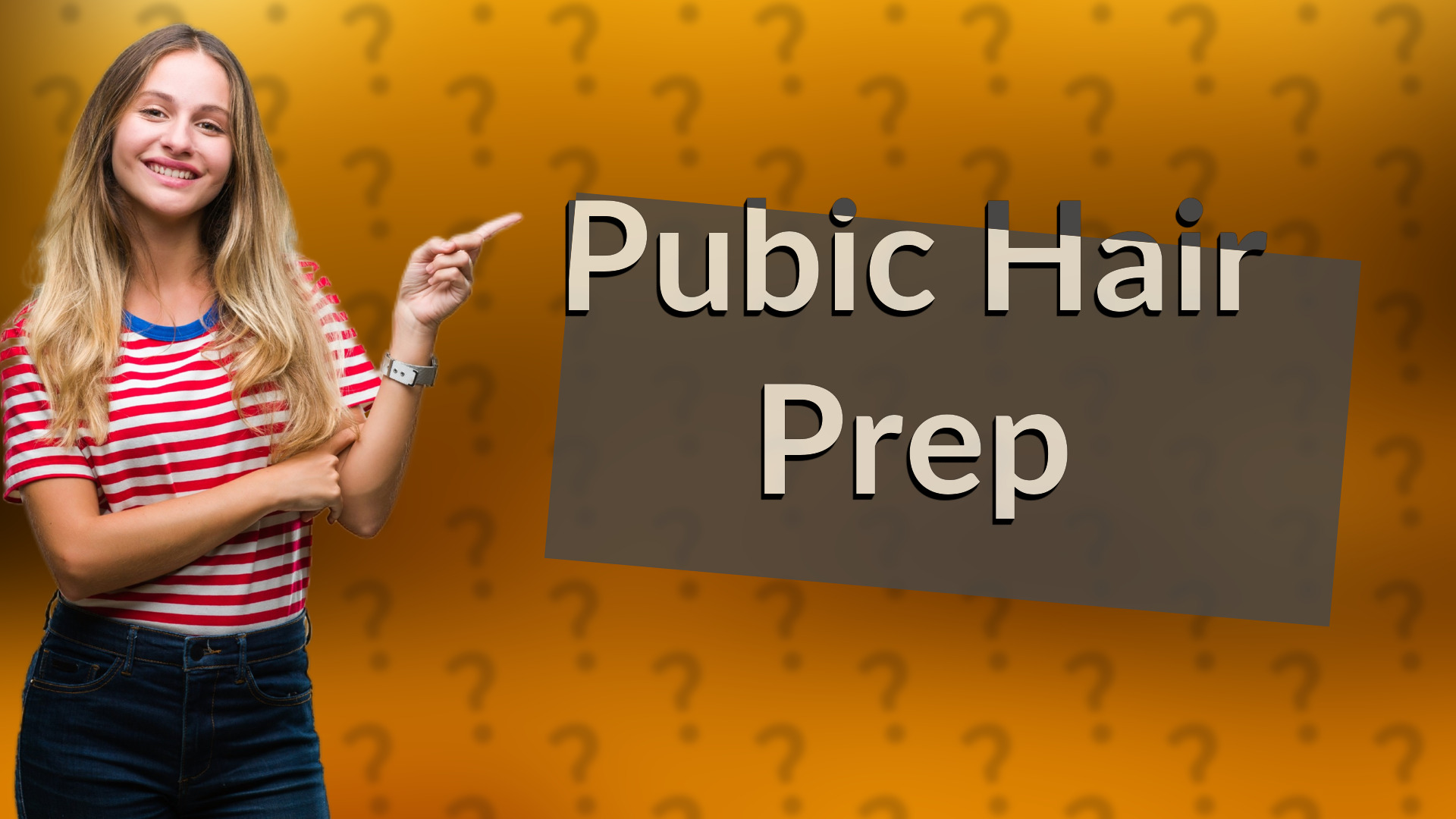 Pubic Hair Prep