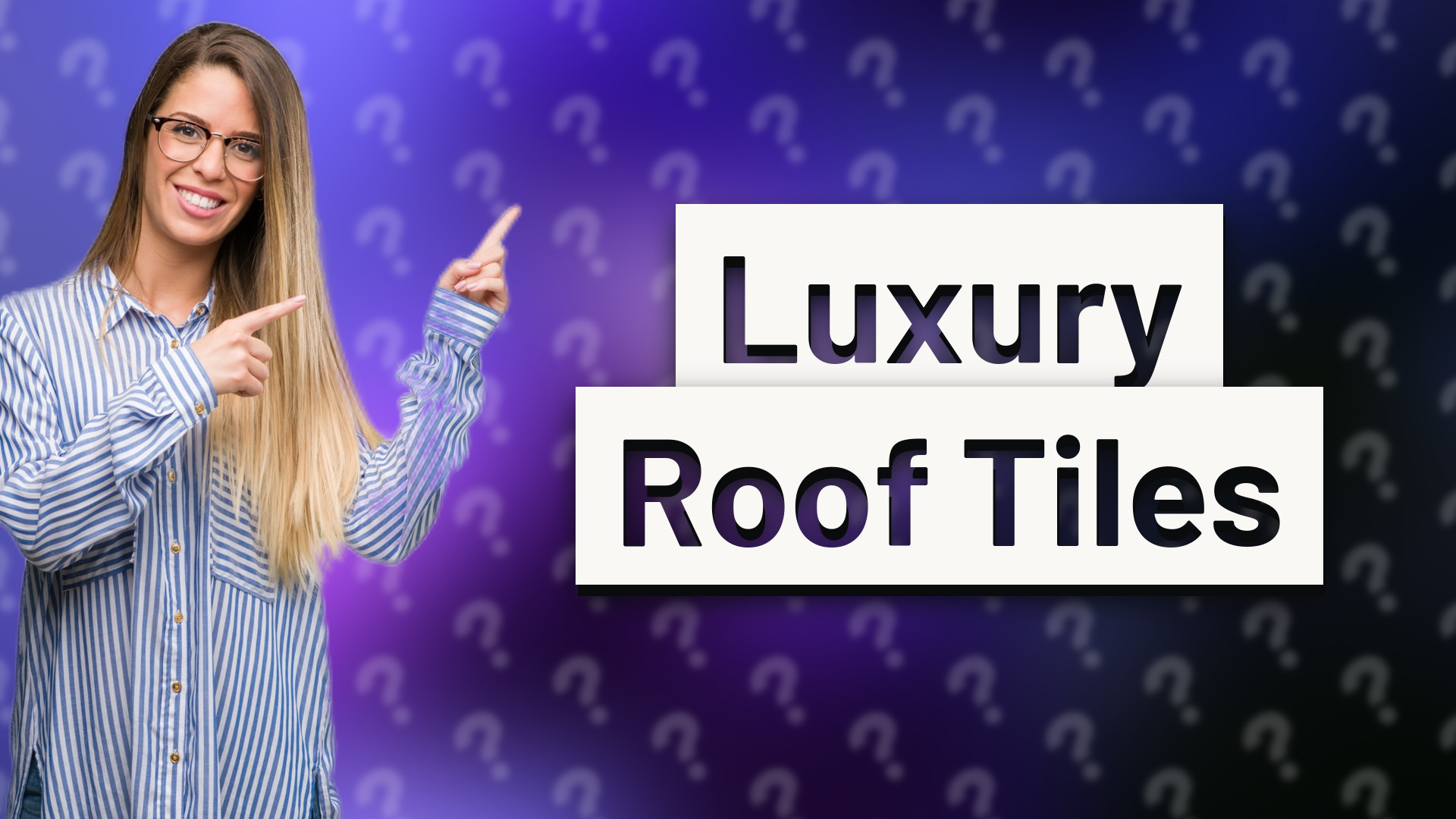 Luxury Roof Tiles
