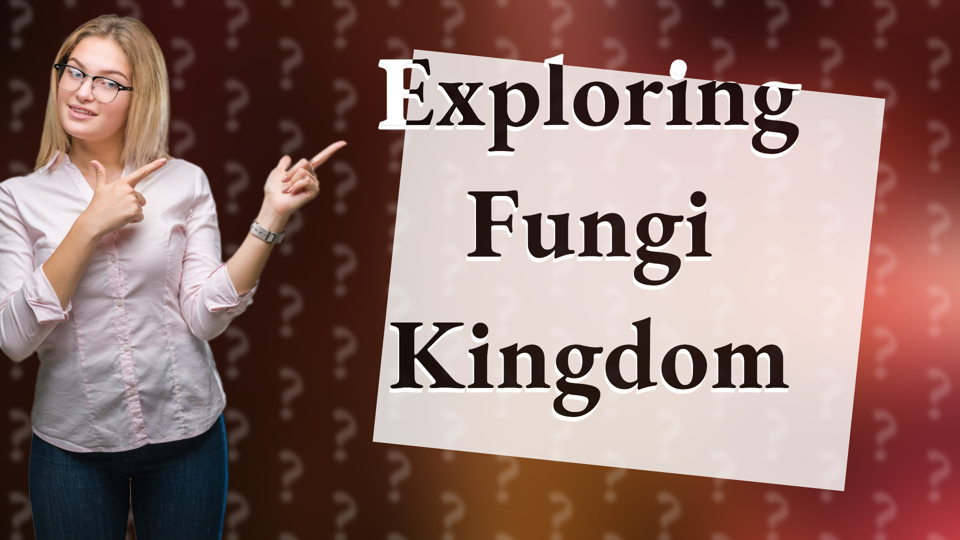 Exploring Fungi Kingdom