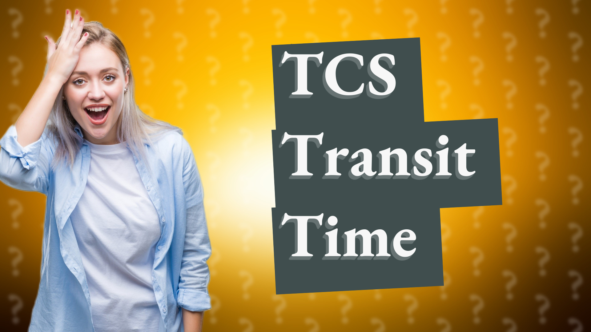 TCS Transit Time