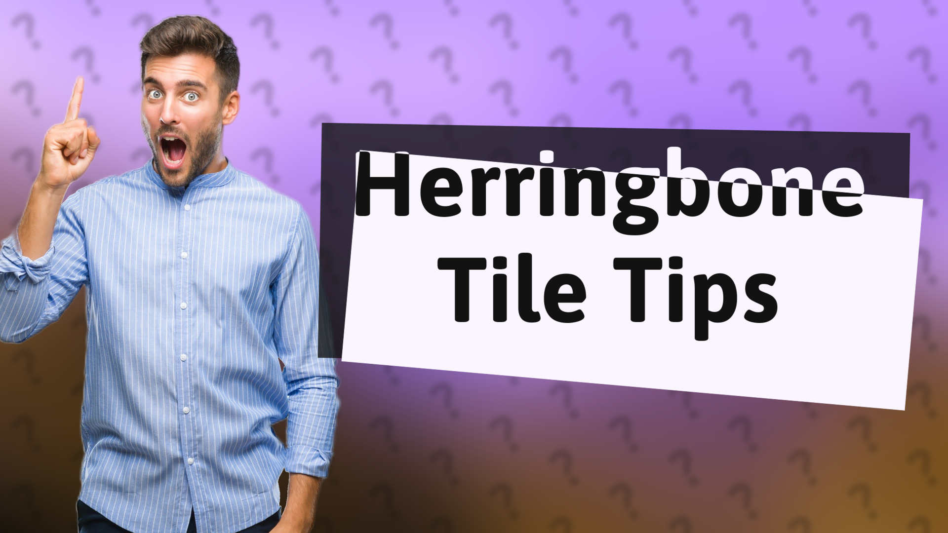 Herringbone Tile Tips