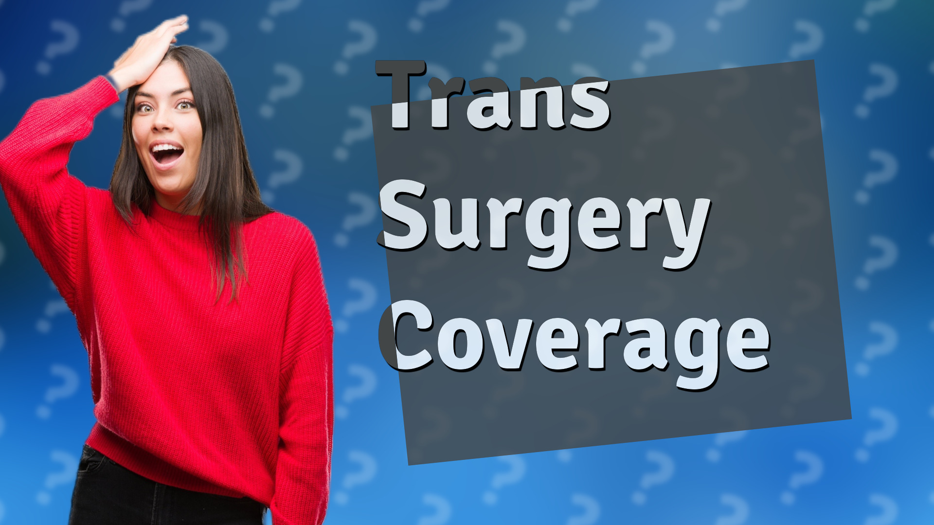 Trans Surgery Coverage