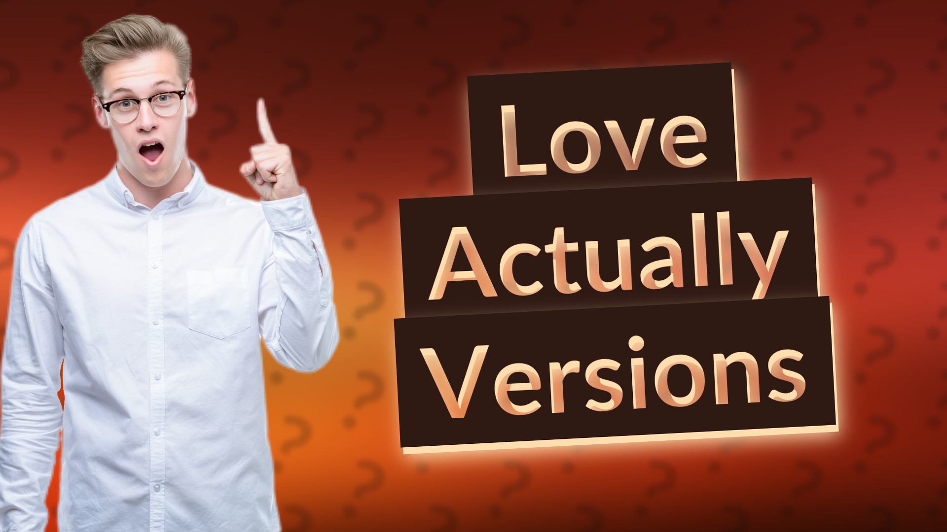 Love Actually Versions