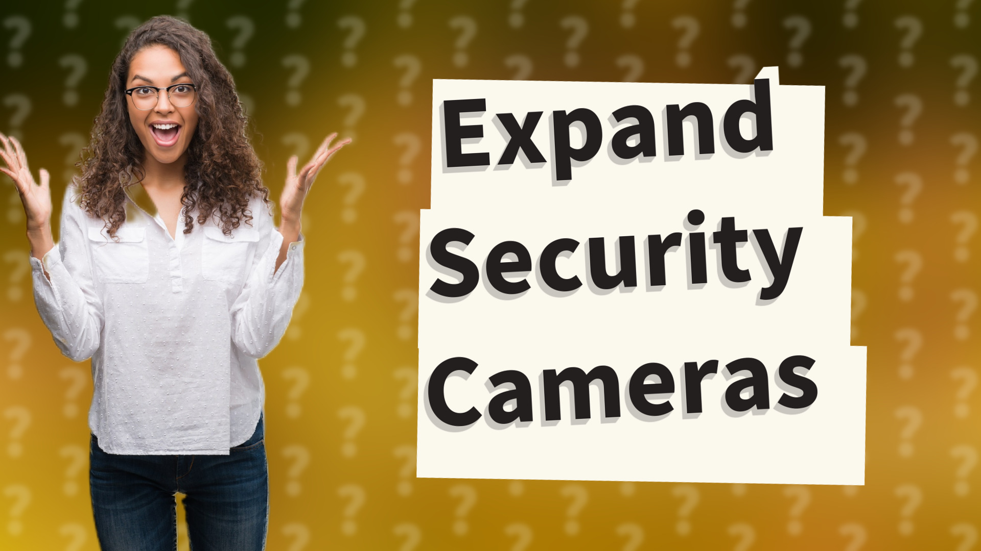 Expand Security Cameras