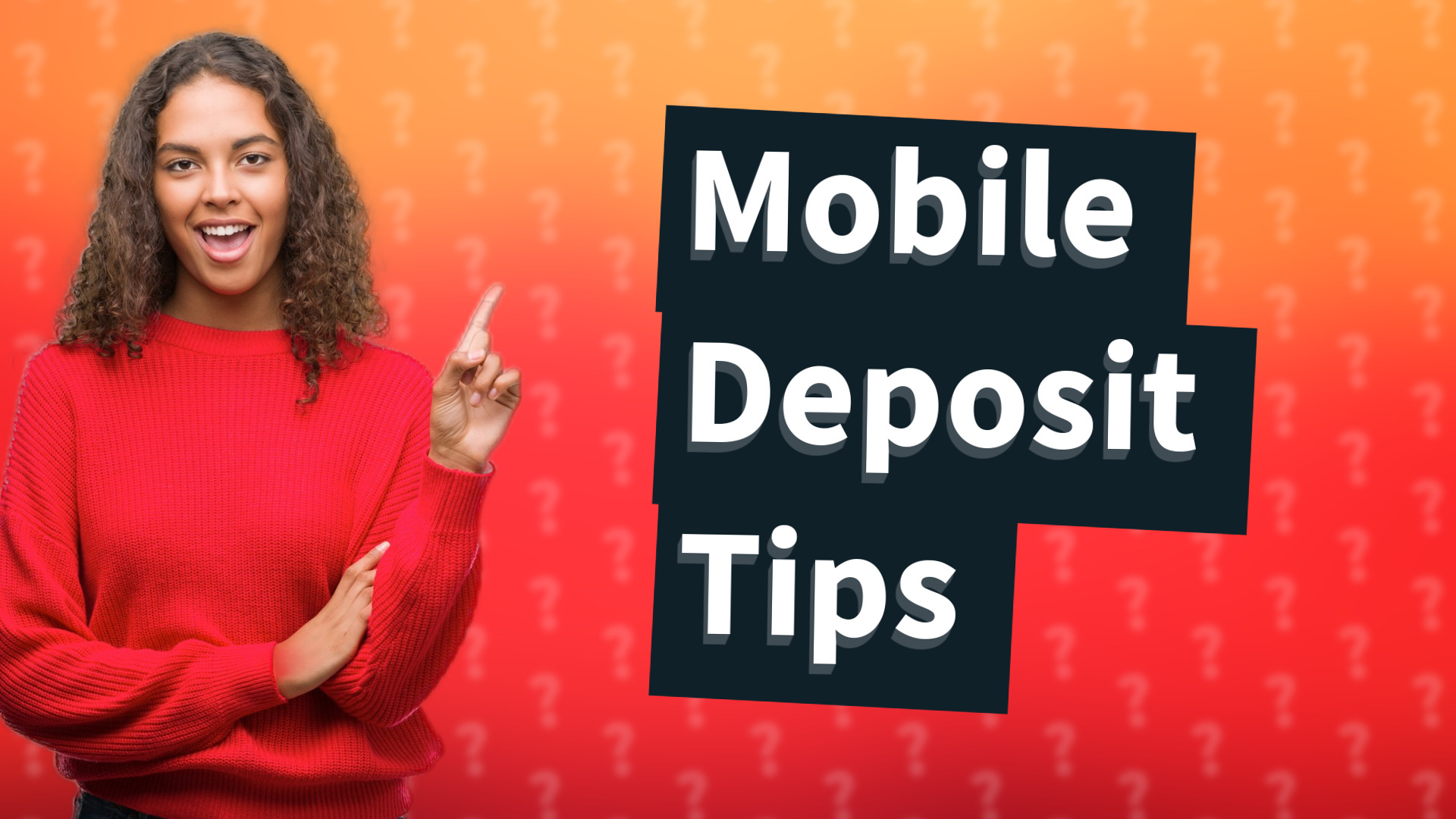 Mobile Deposit Tips