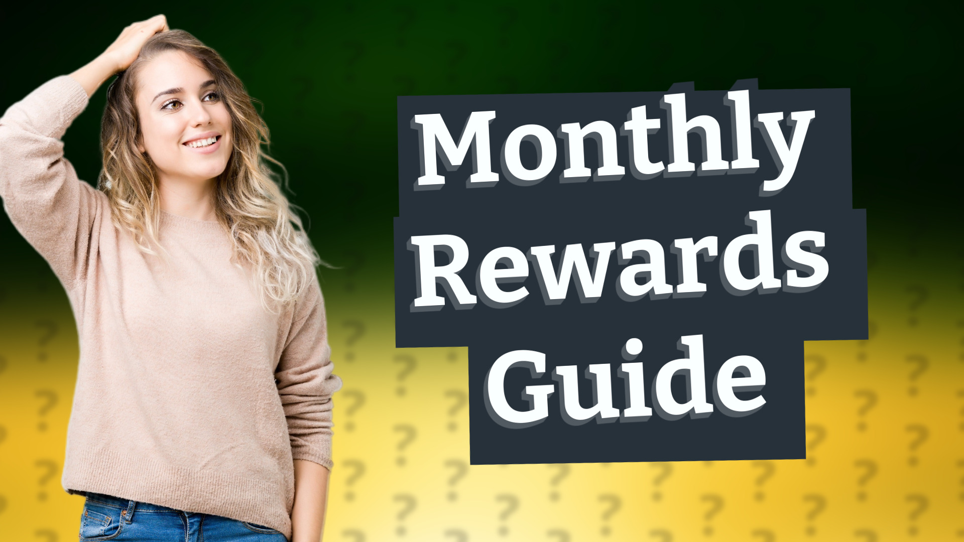 Monthly Rewards Guide