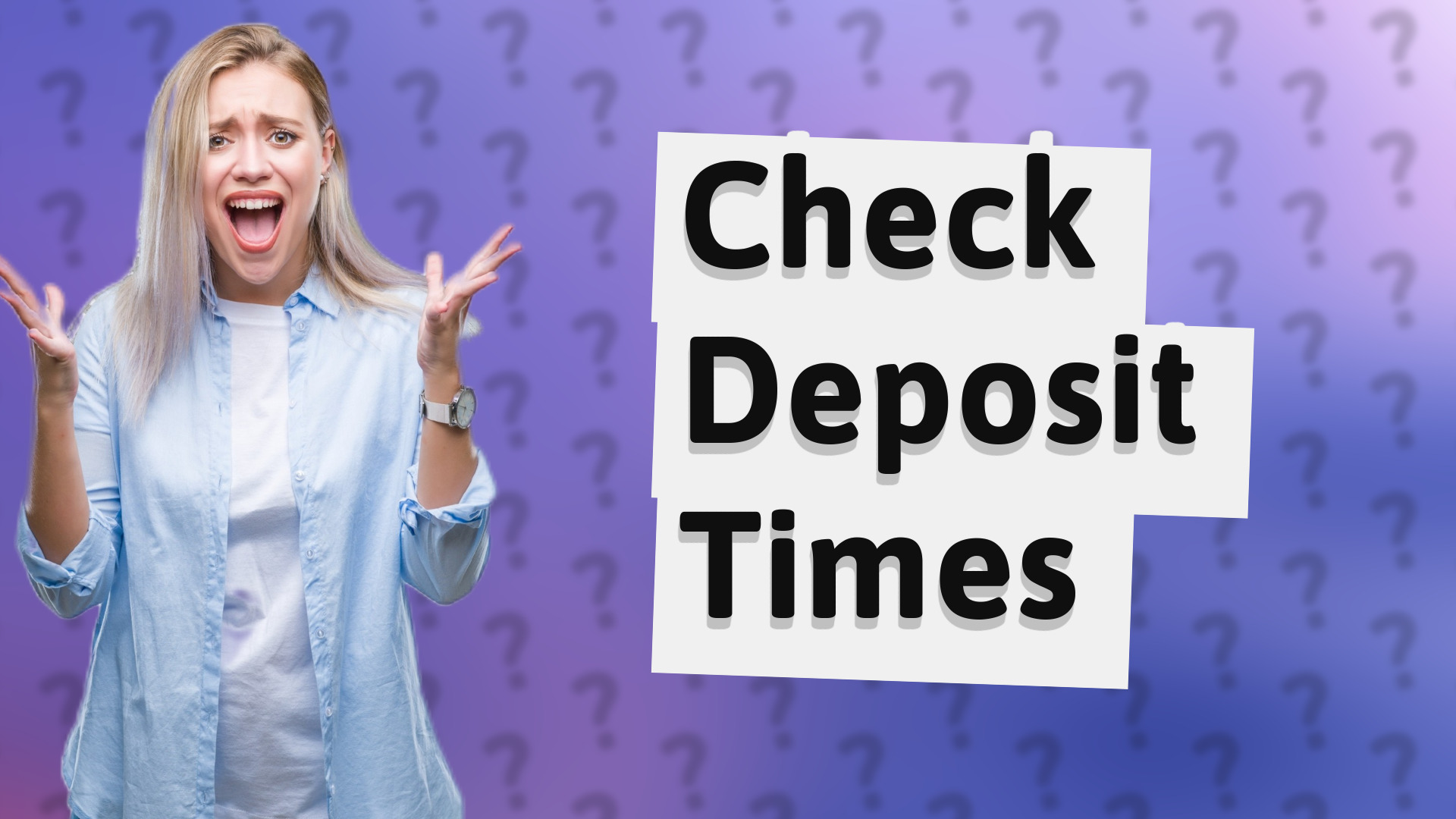 Check Deposit Times
