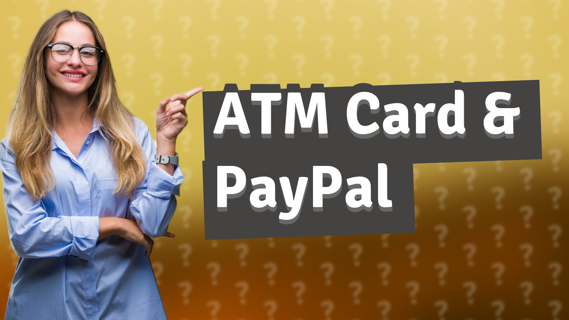 ATM Card & PayPal