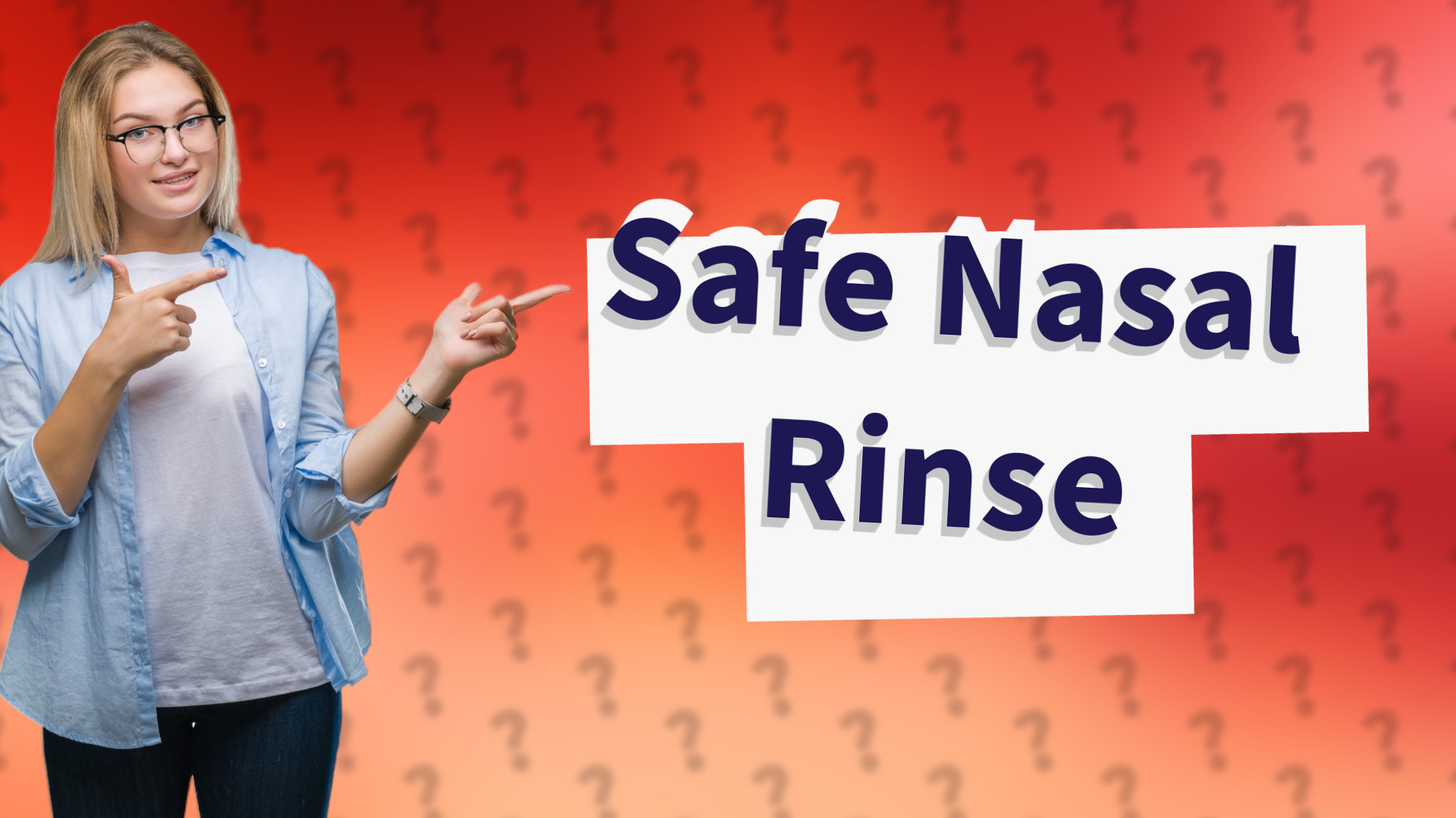 Safe Nasal Rinse