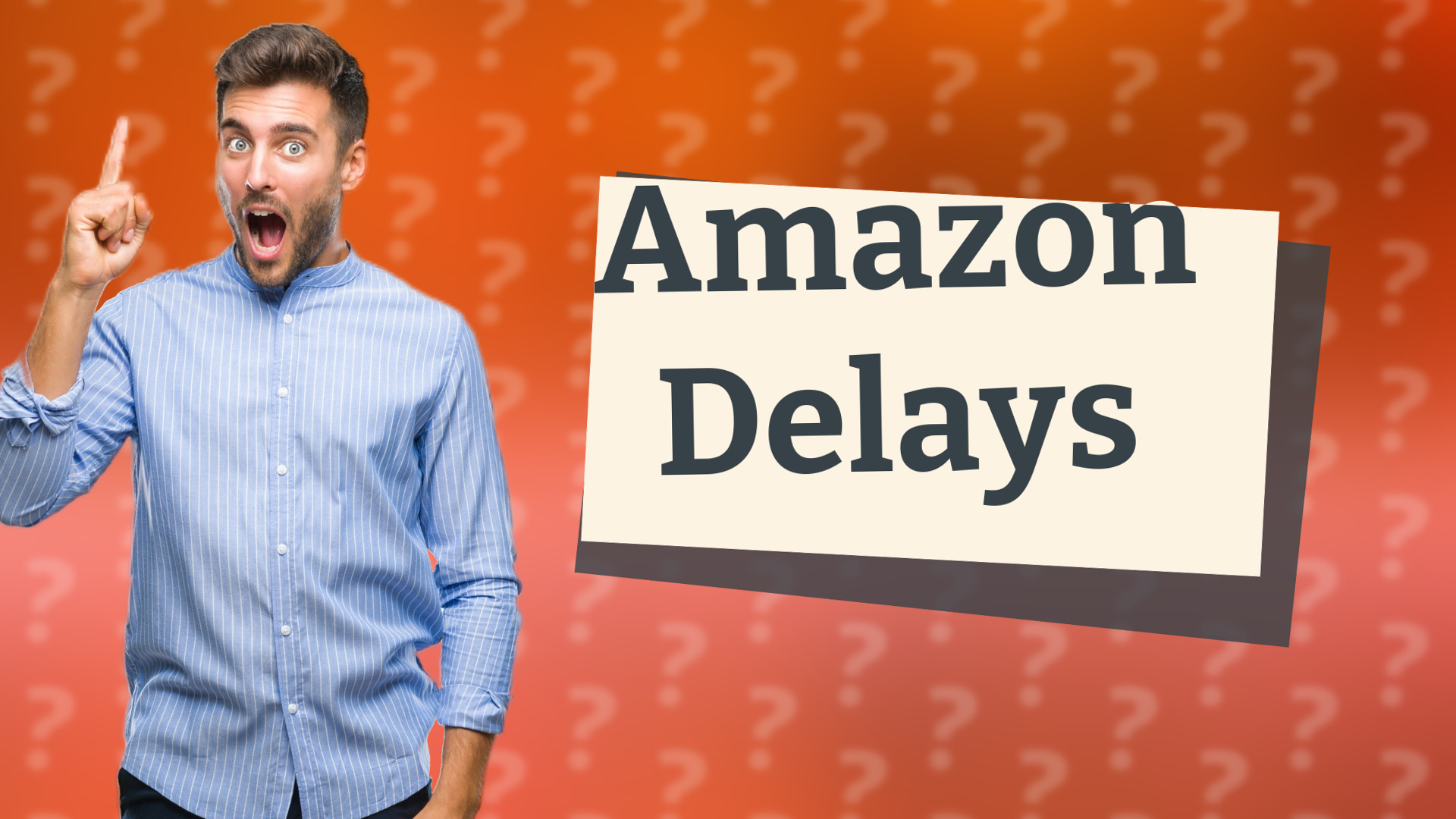 Amazon Delays