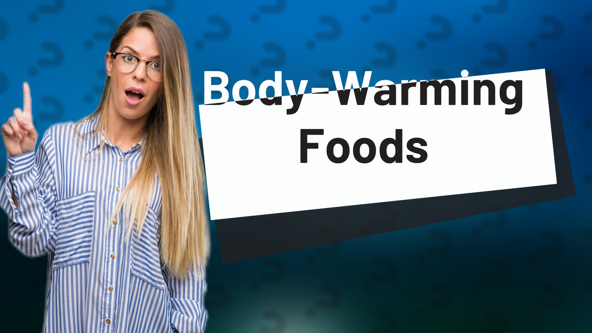 Body-Warming Foods