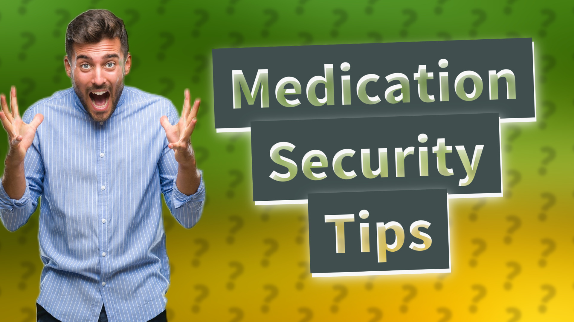 Medication Security Tips