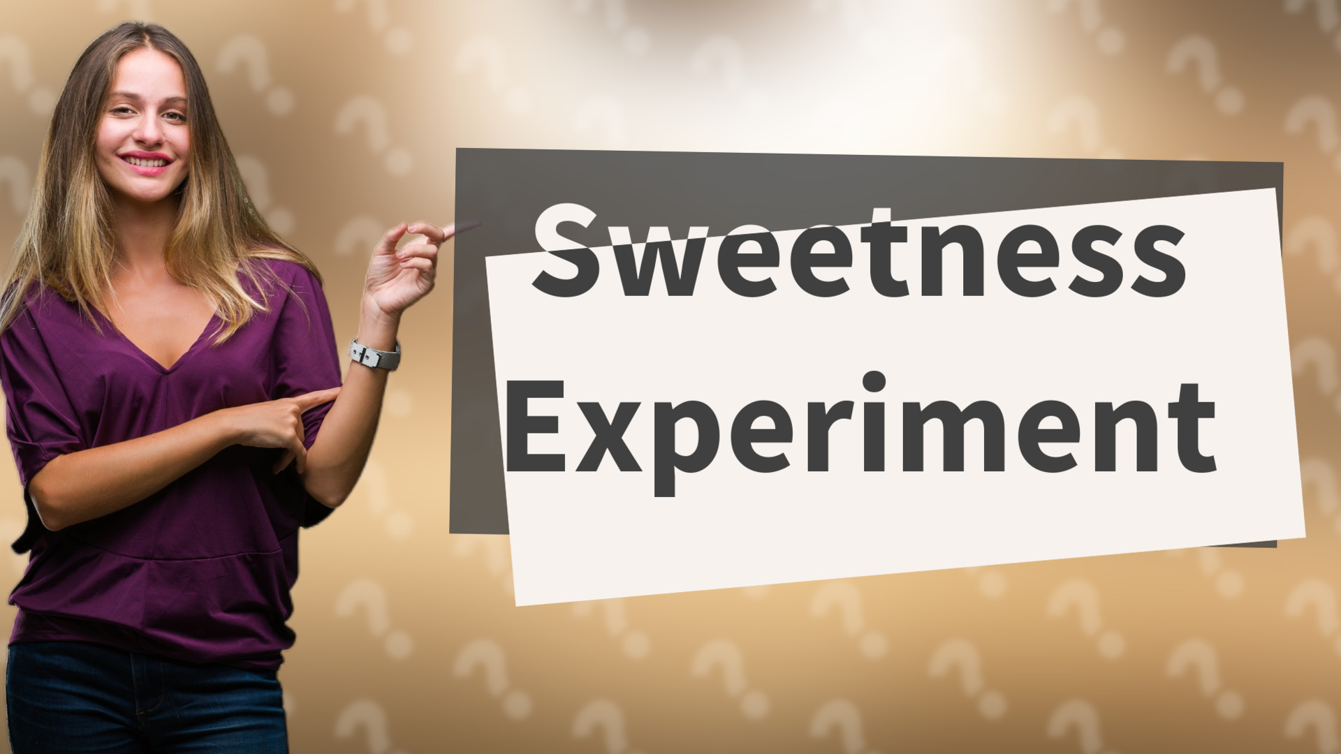 Sweetness Experiment