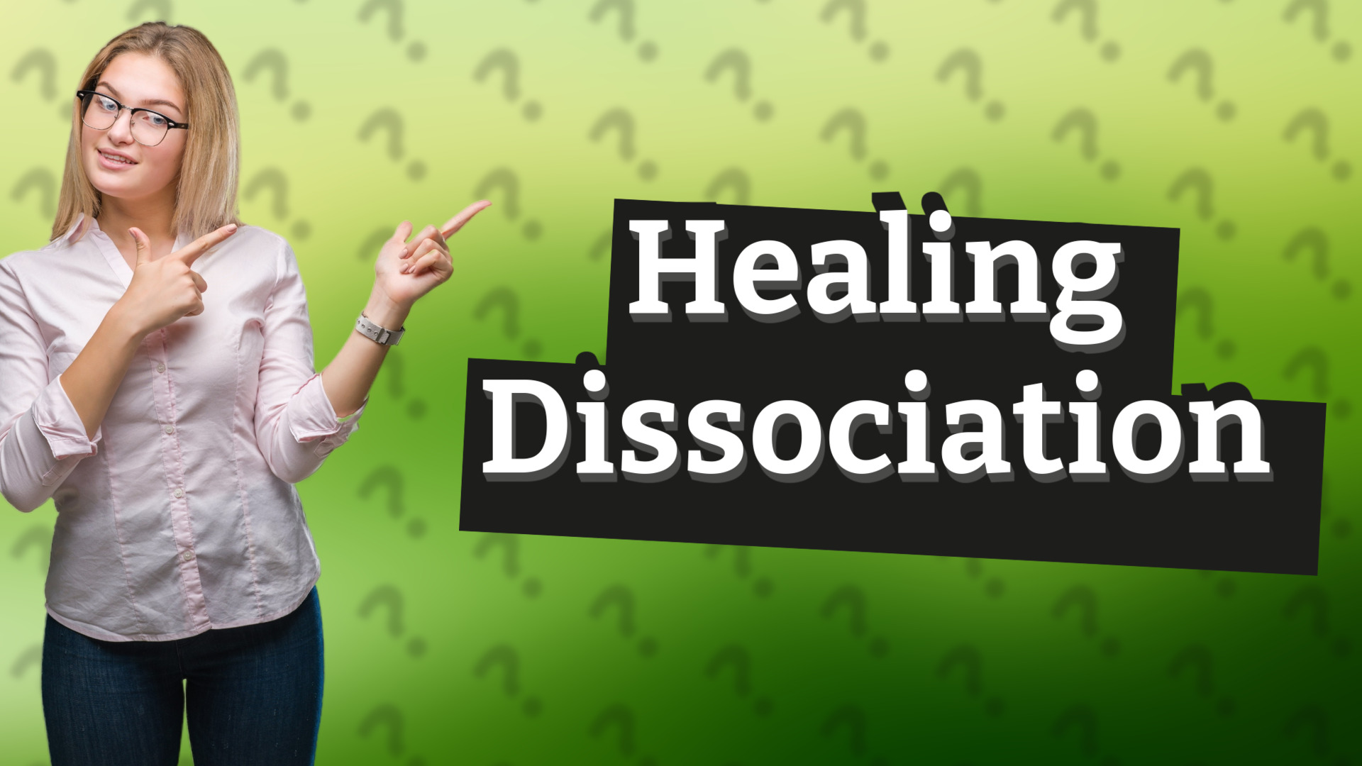 Healing Dissociation