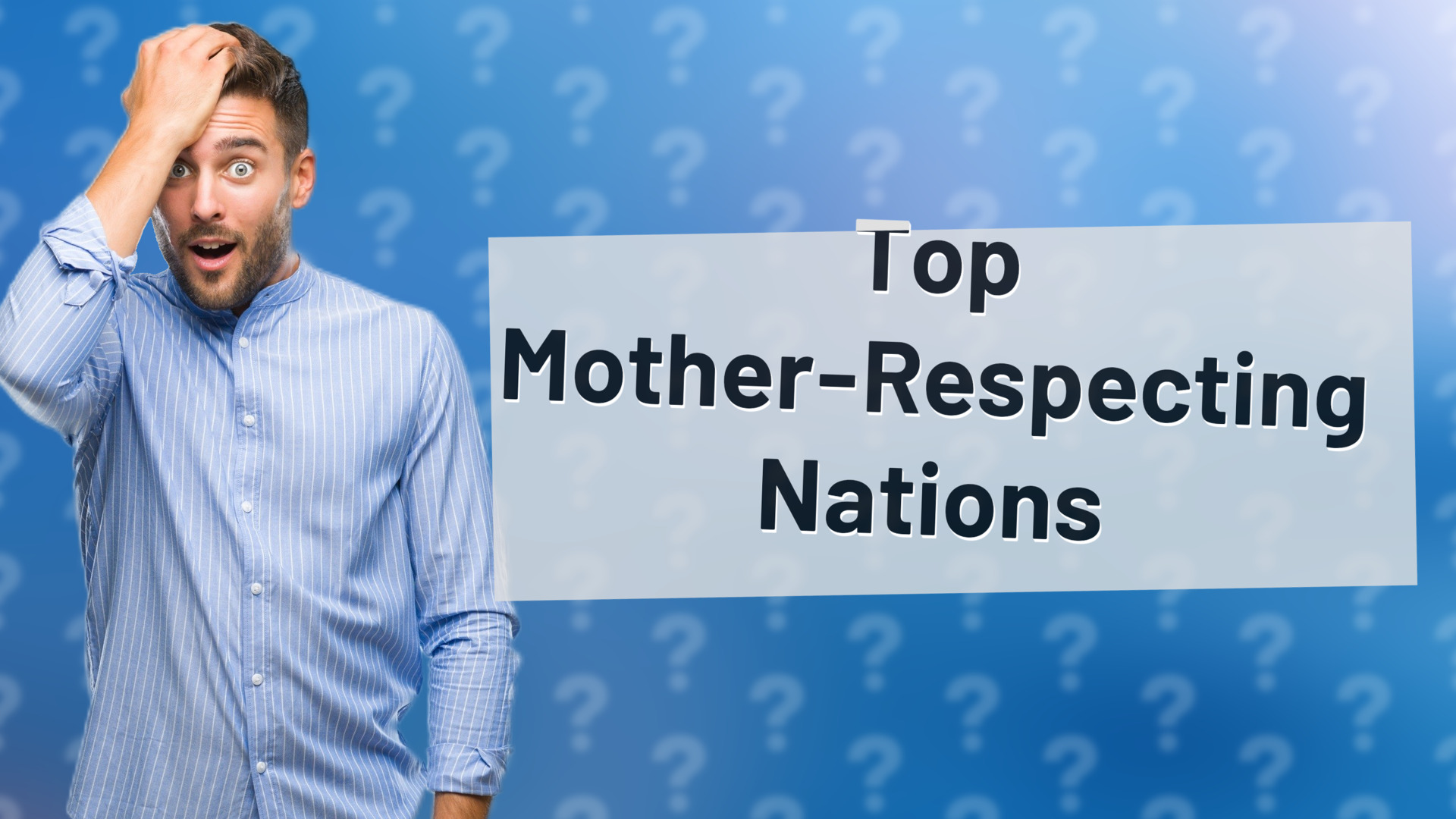 Top Mother-Respecting Nations