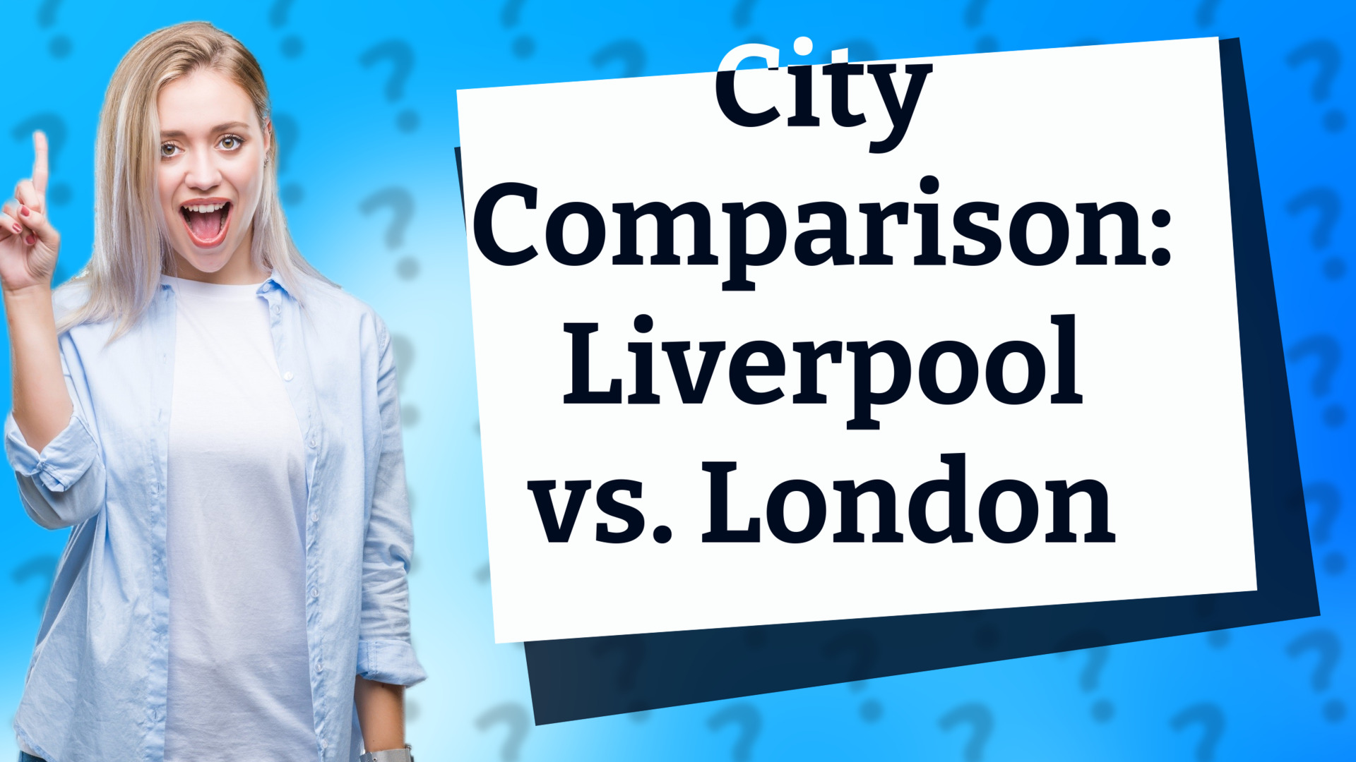 City Comparison: Liverpool vs. London