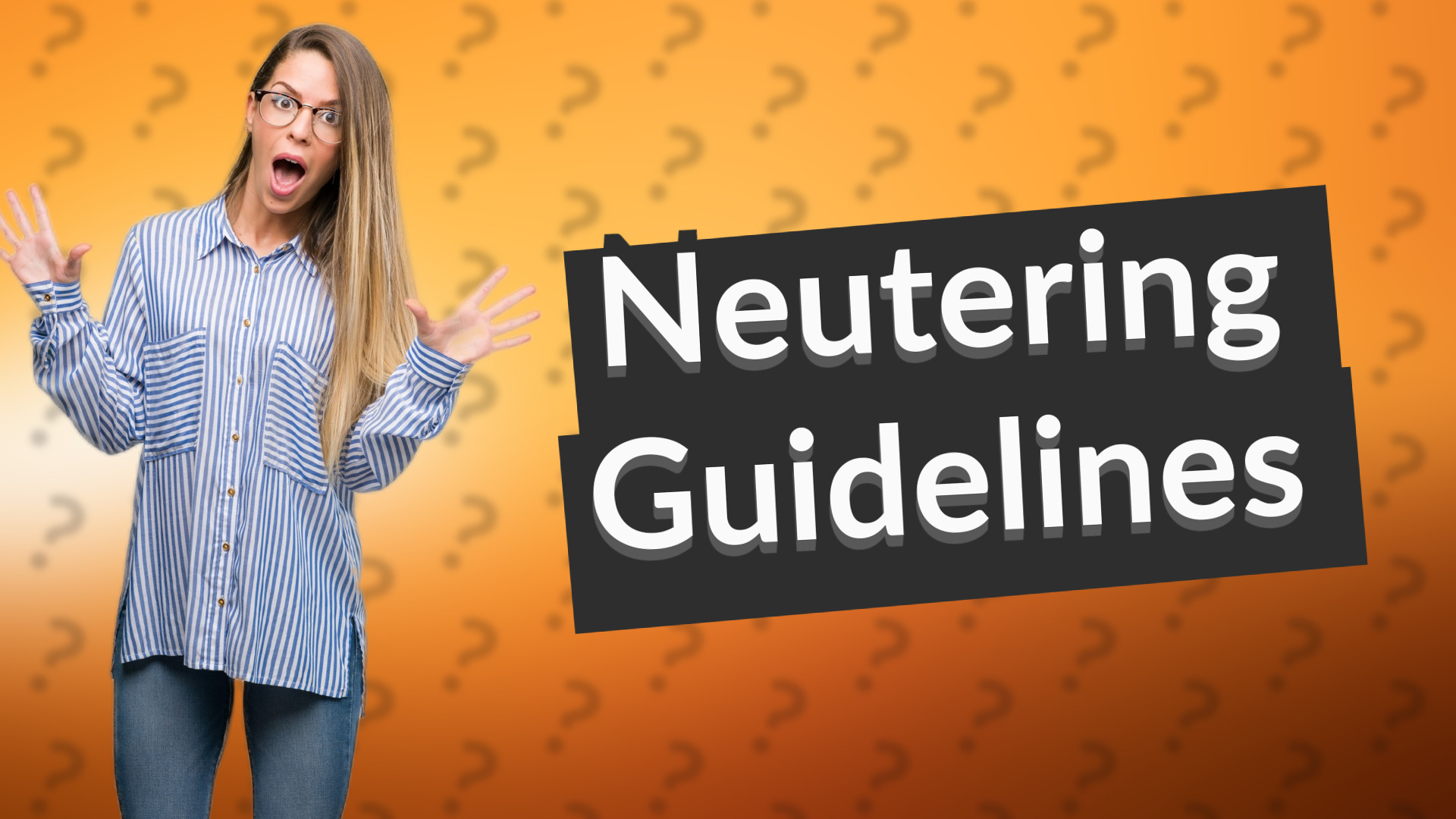 Neutering Guidelines