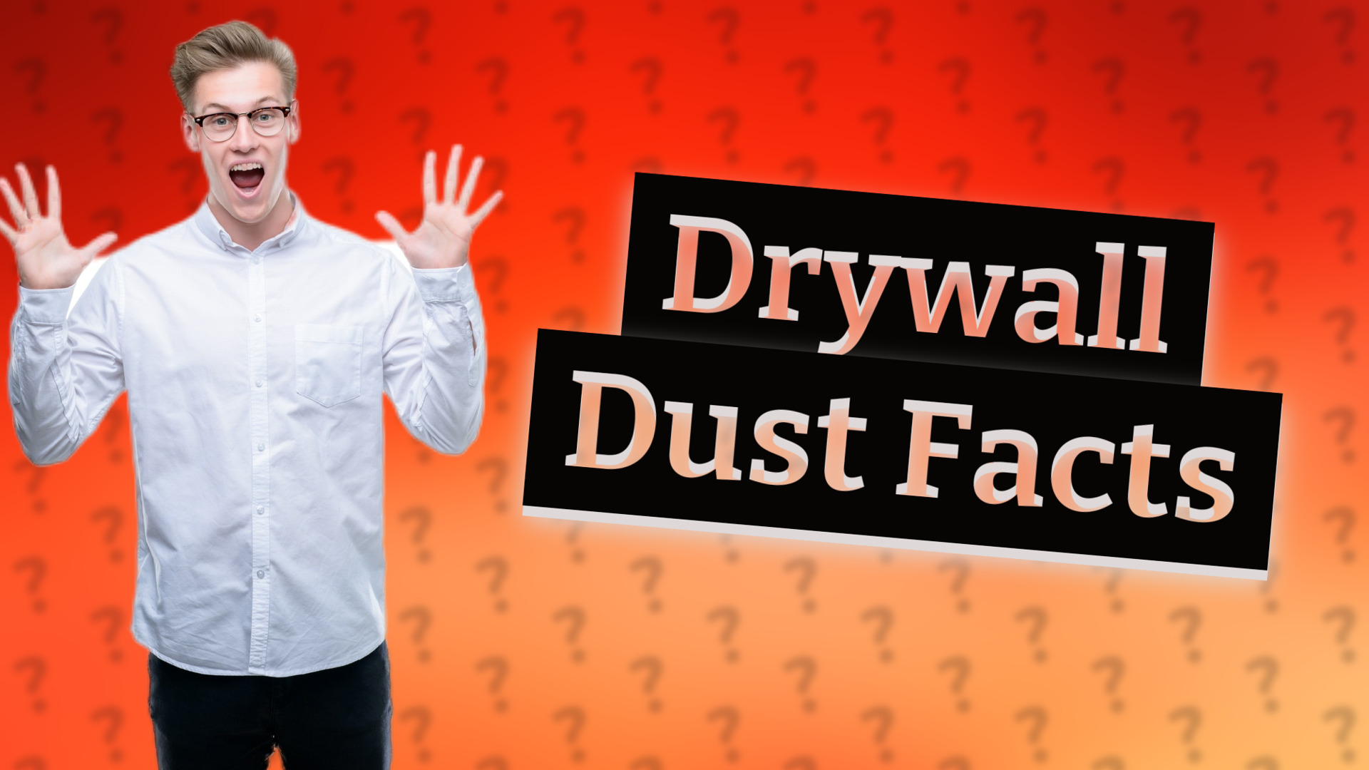 Drywall Dust Facts