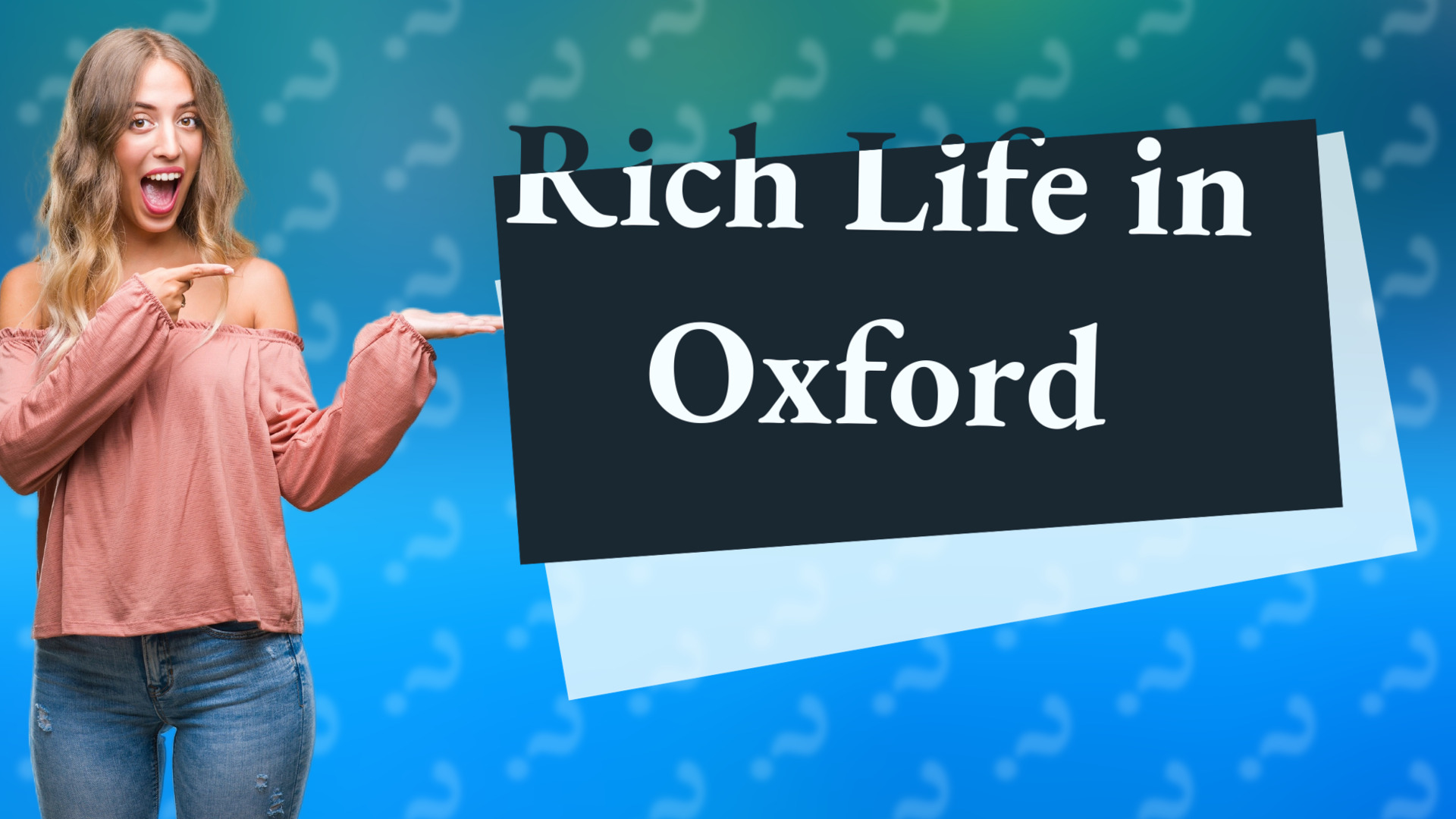 Rich Life in Oxford