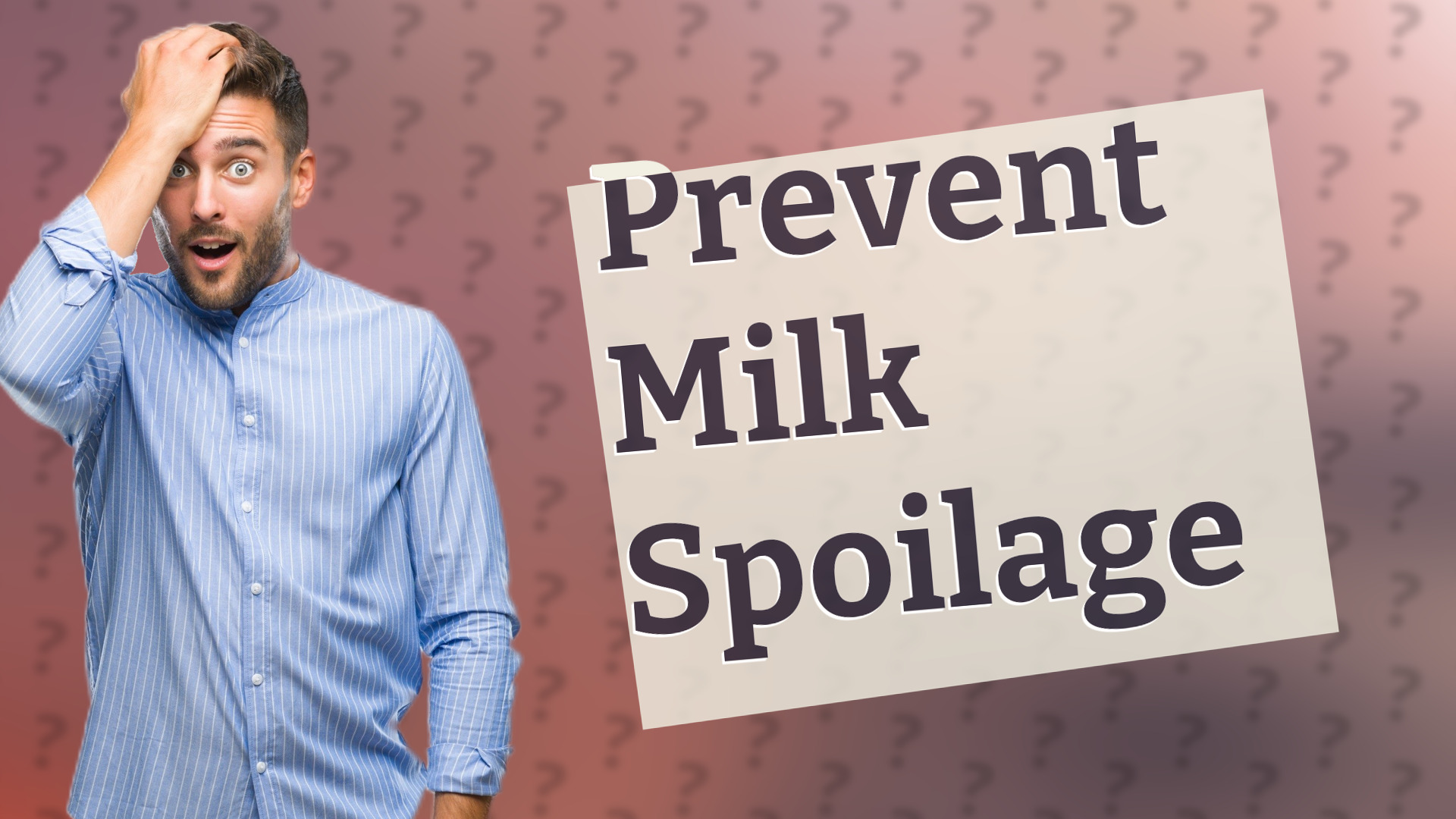 Prevent Milk Spoilage