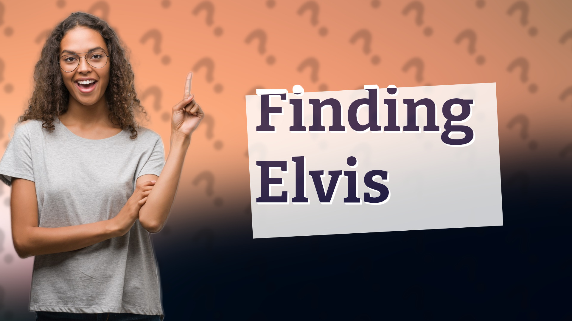 Finding Elvis