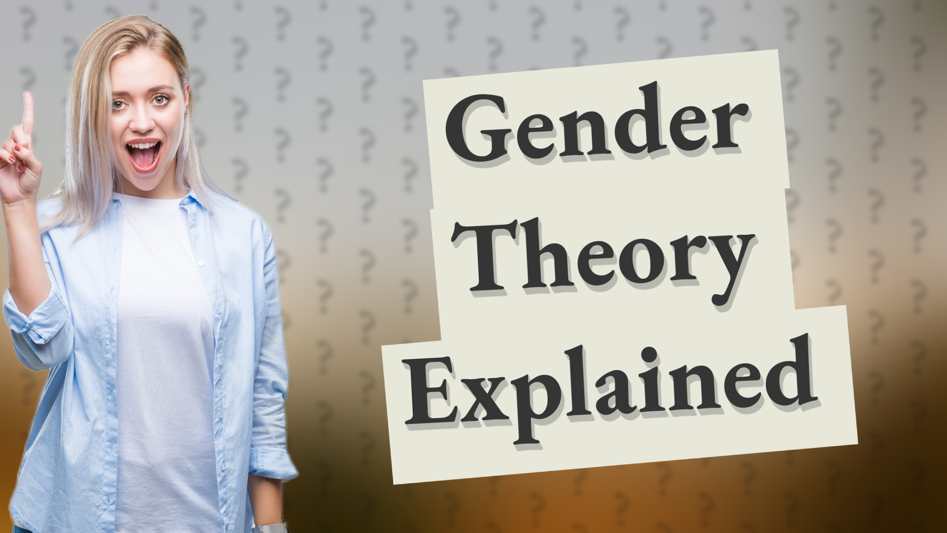 Gender Theory Explained