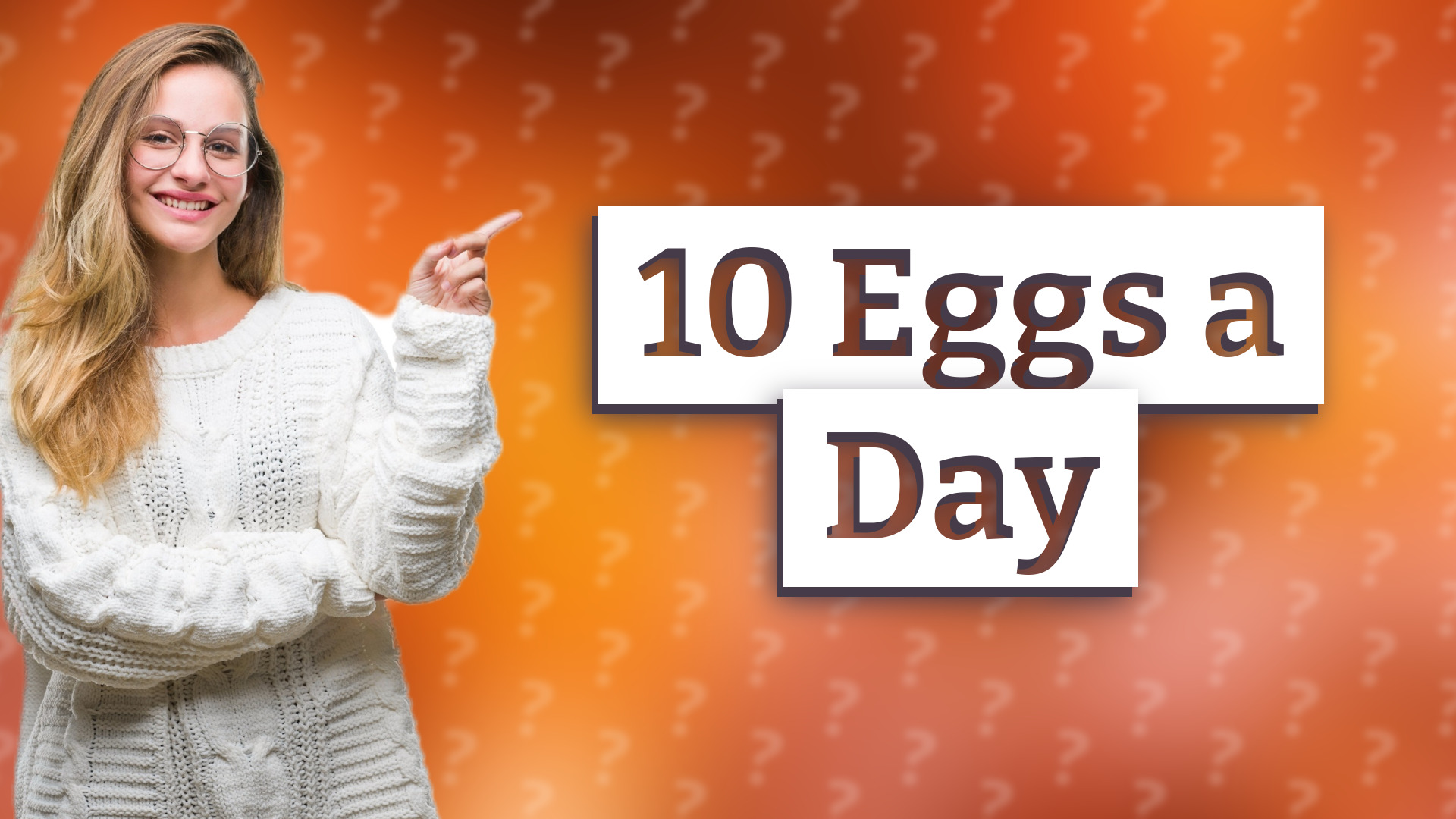 10 Eggs a Day
