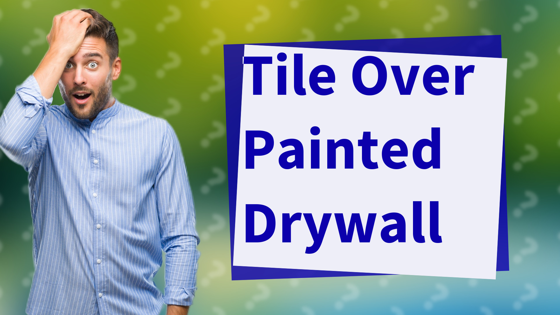 Tile Over Painted Drywall