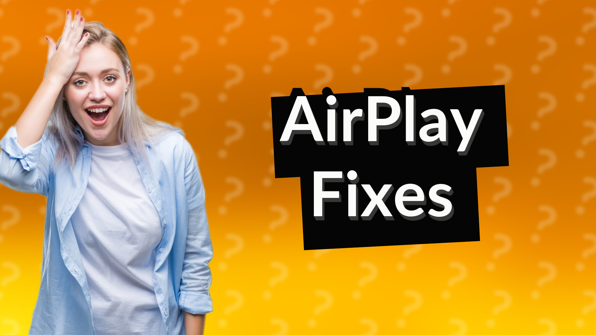 AirPlay Fixes