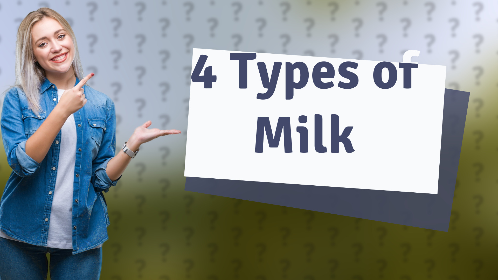 4 Types of Milk
