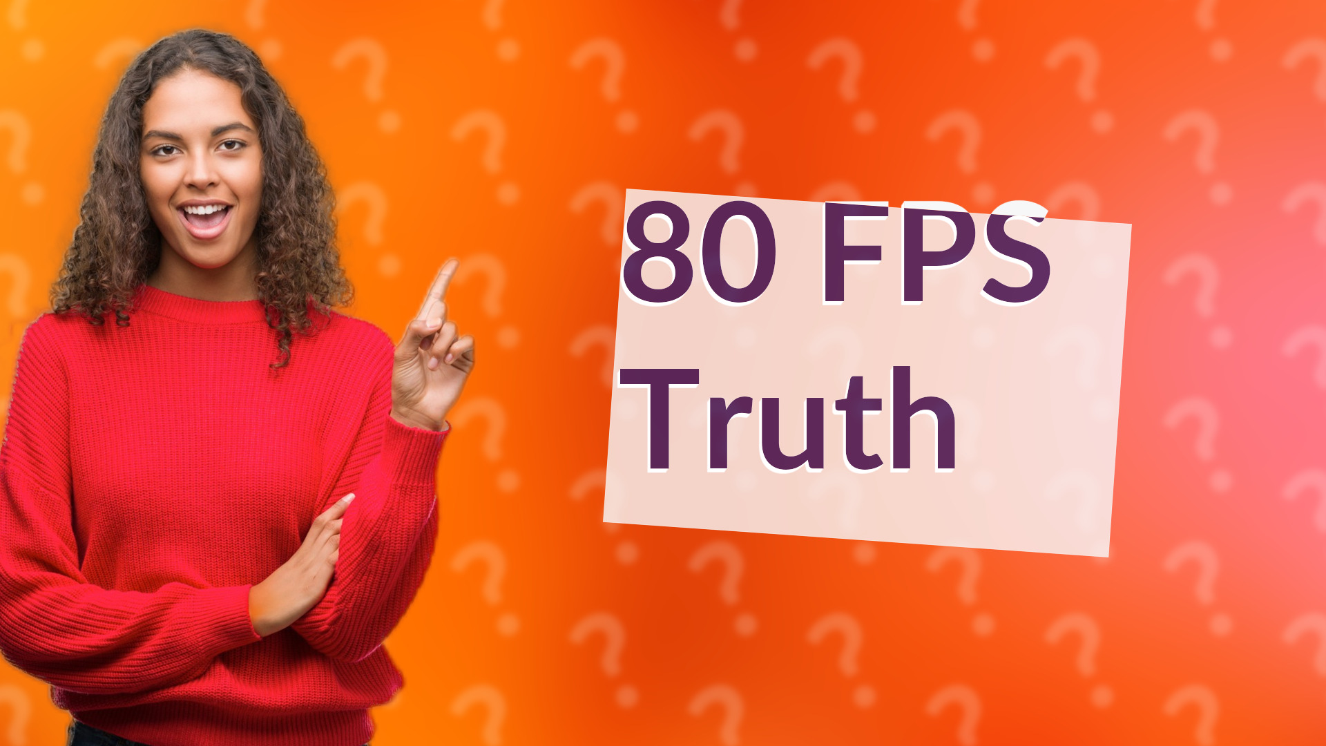80 FPS Truth