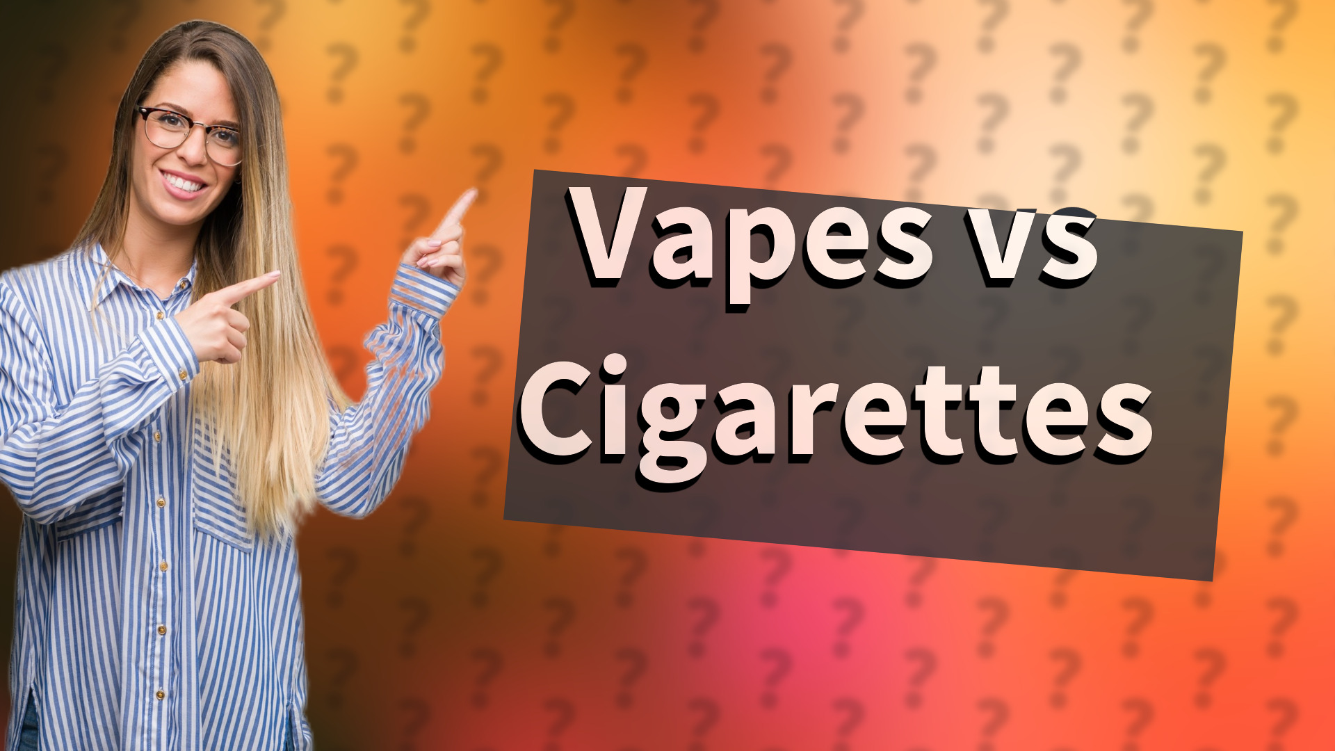 Vapes vs Cigarettes
