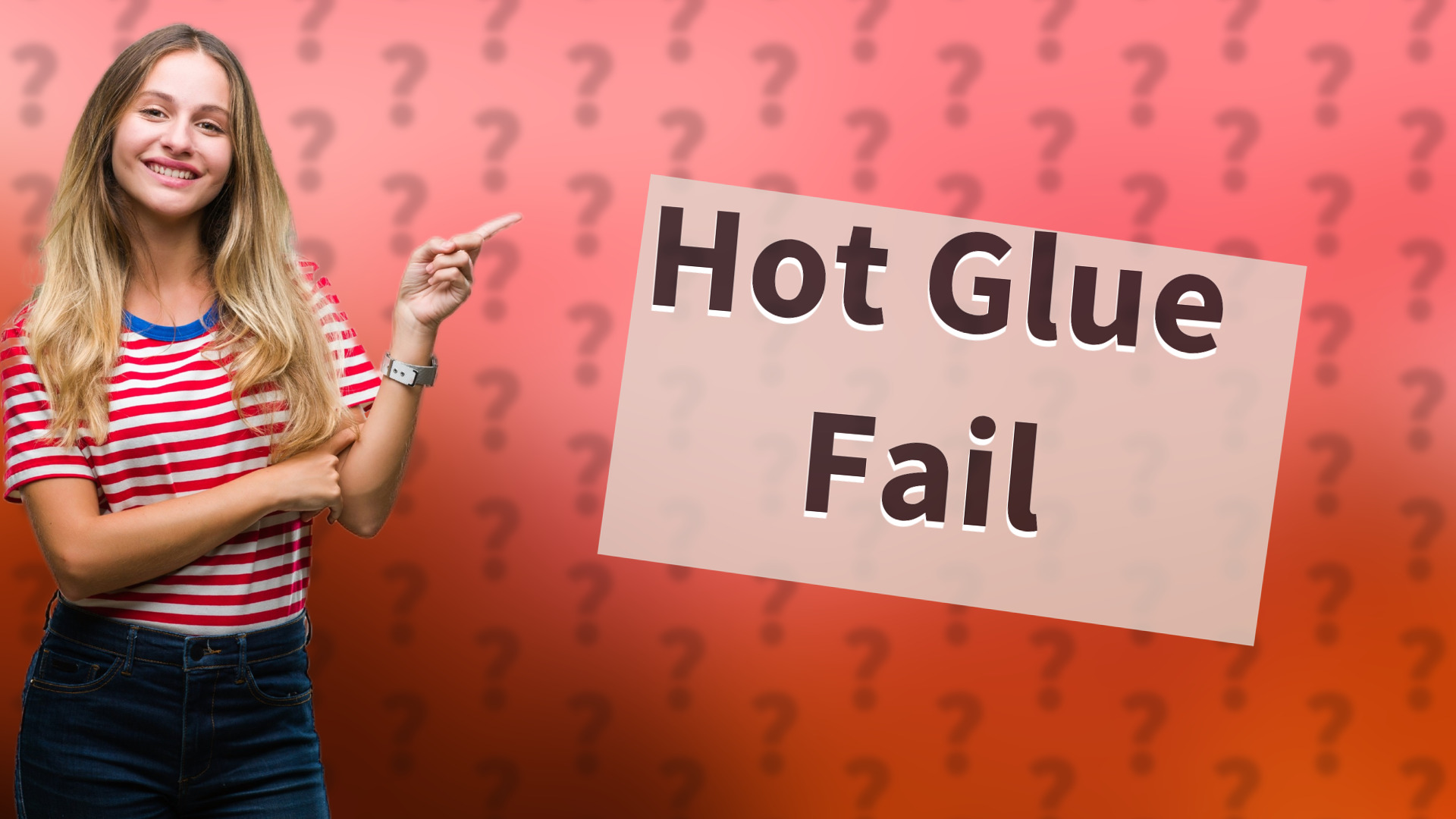 Hot Glue Fail