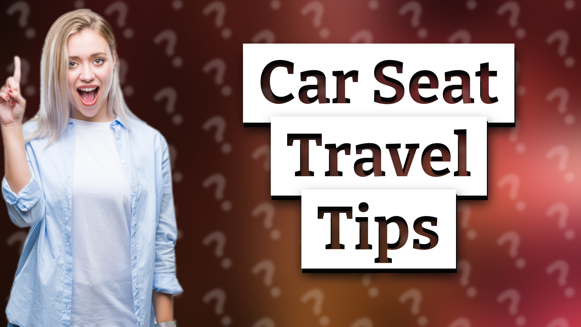 Car Seat Travel Tips