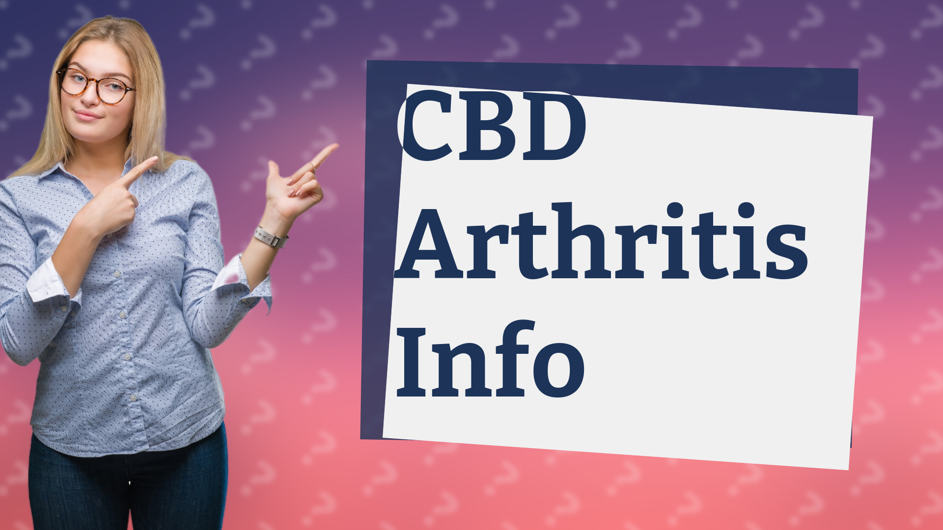 CBD Arthritis Info