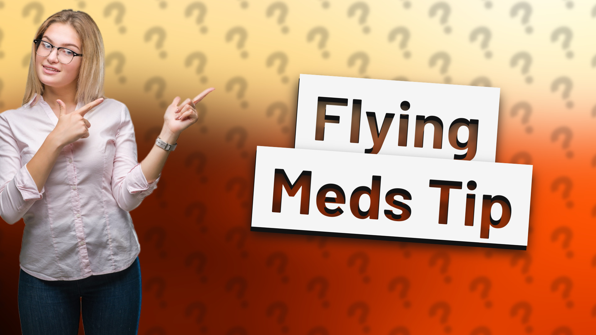 Flying Meds Tip