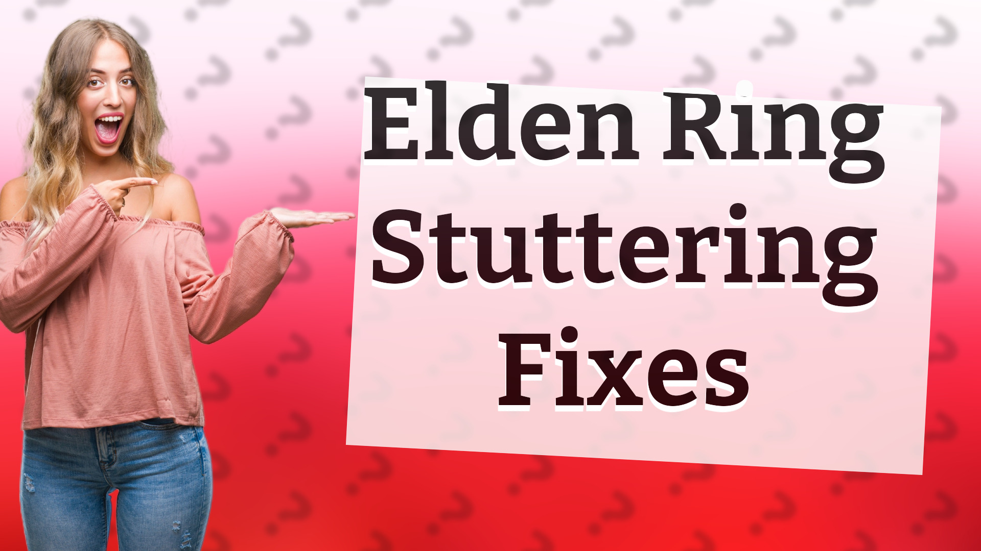 Elden Ring Stuttering Fixes
