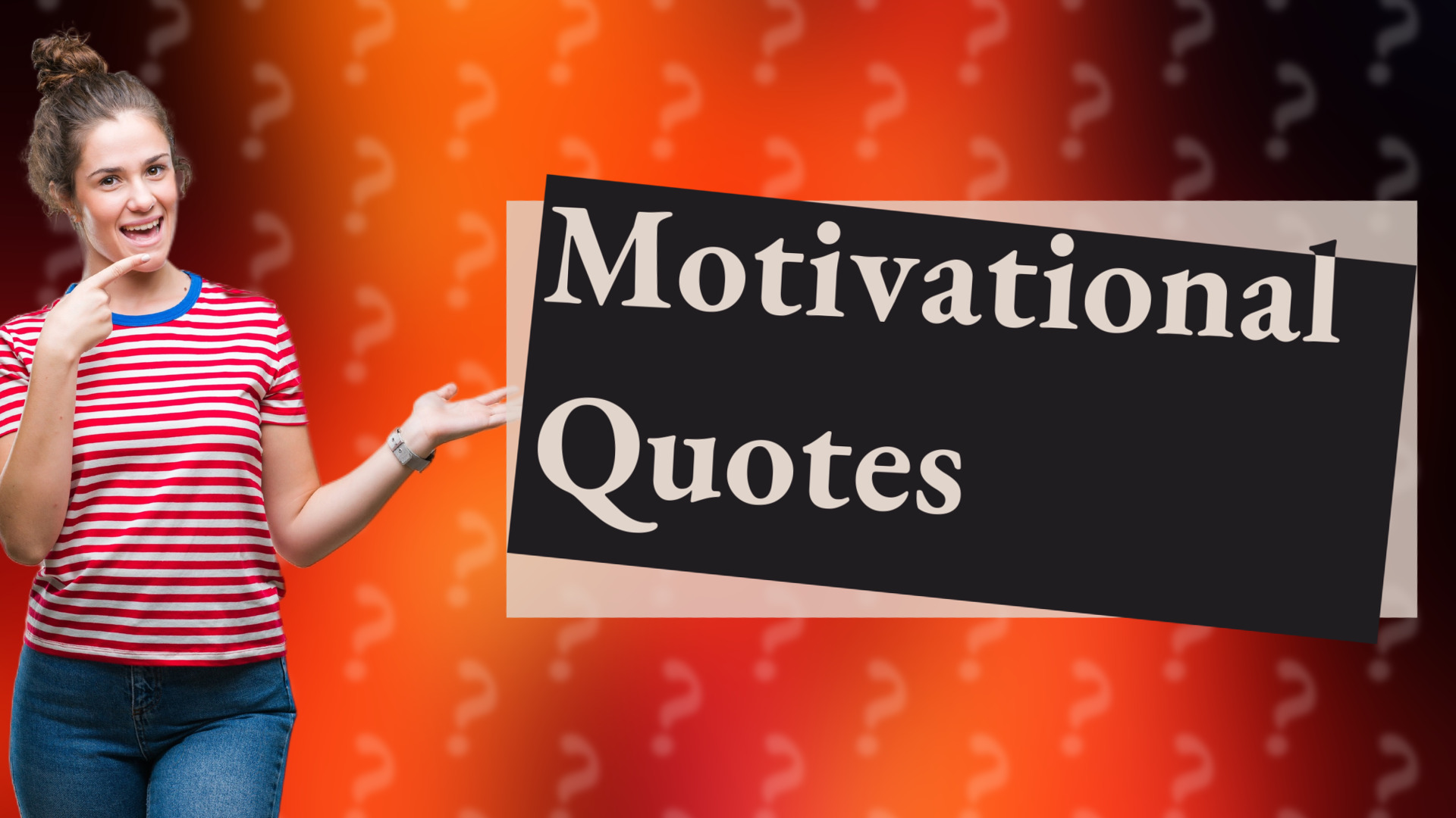 Motivational Quotes