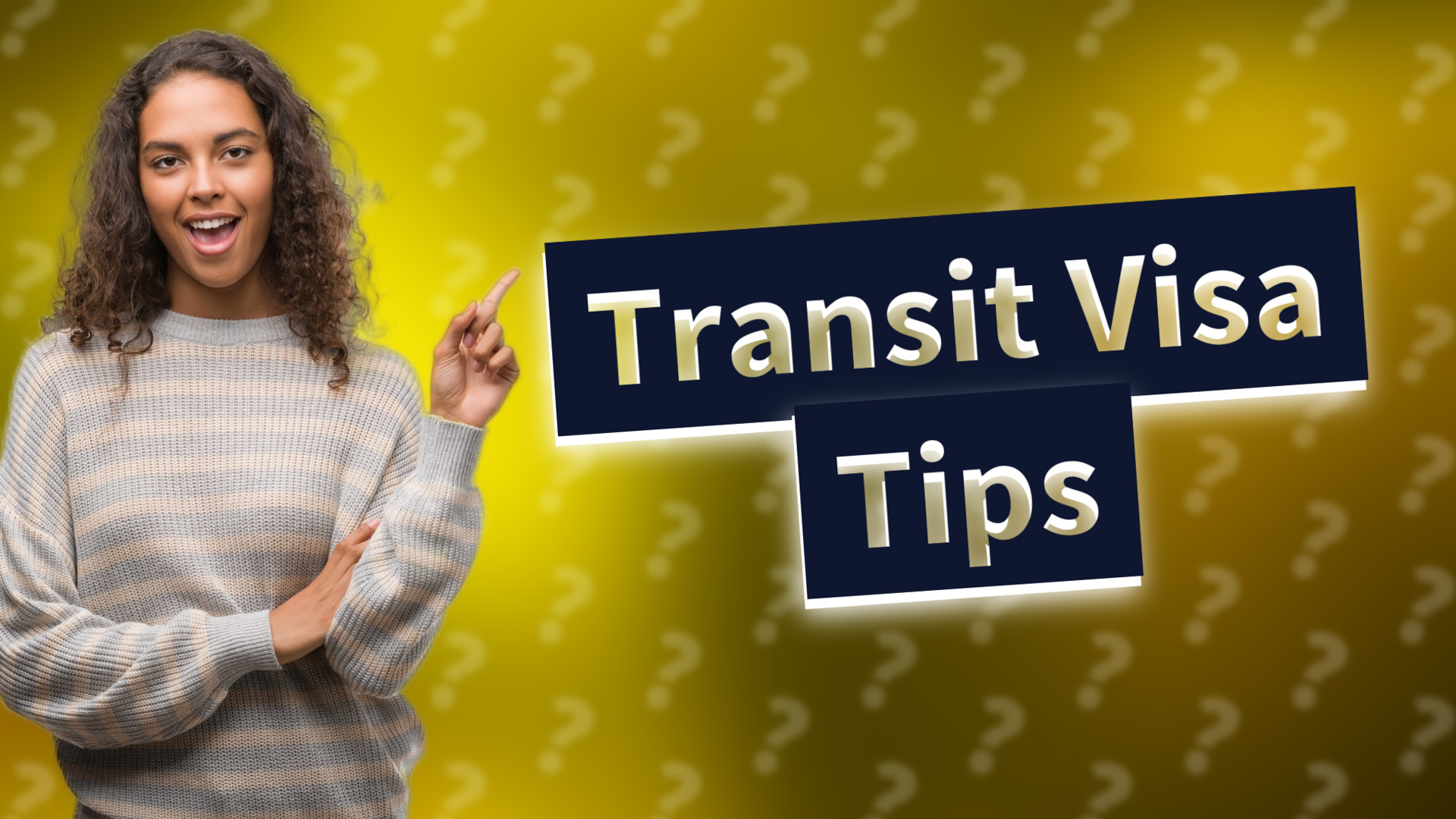 Transit Visa Tips