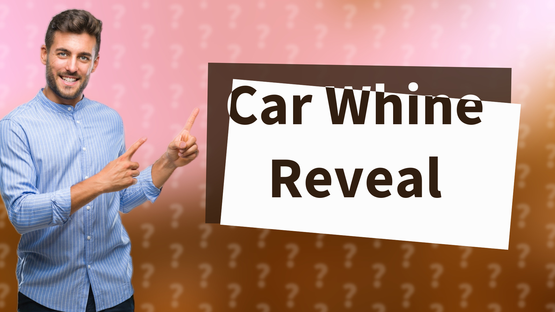 Car Whine Reveal