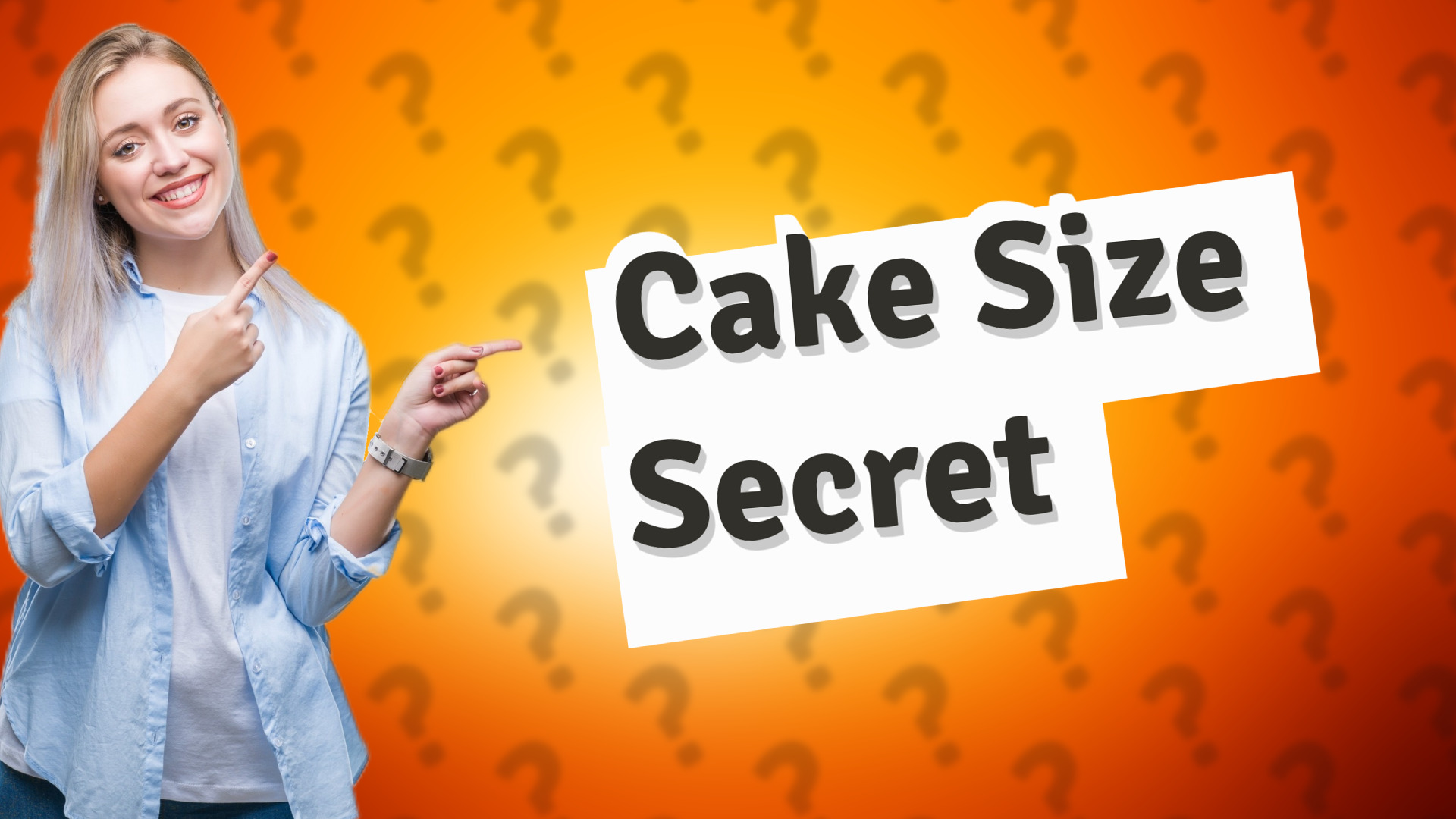 Cake Size Secret