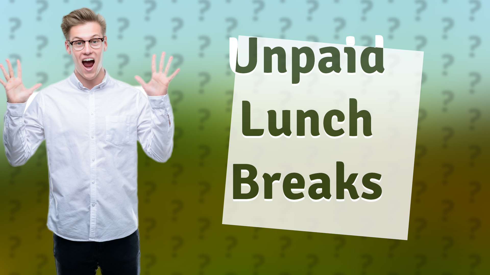 Unpaid Lunch Breaks