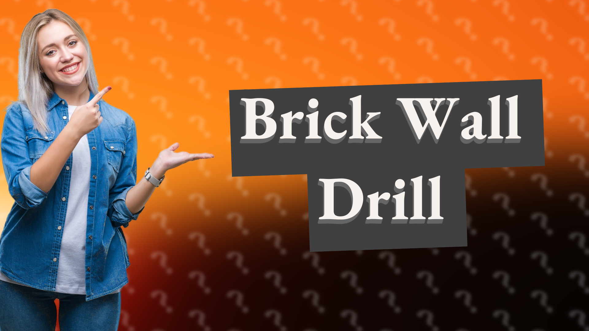 Brick Wall Drill