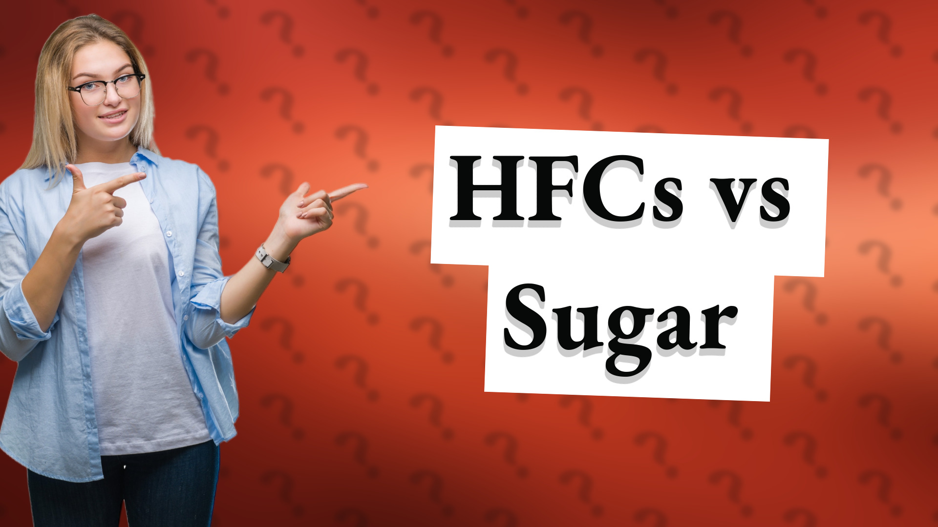 HFCs vs Sugar