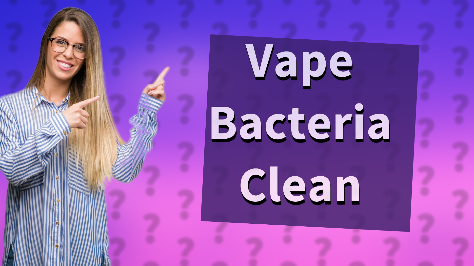 Vape Bacteria Clean