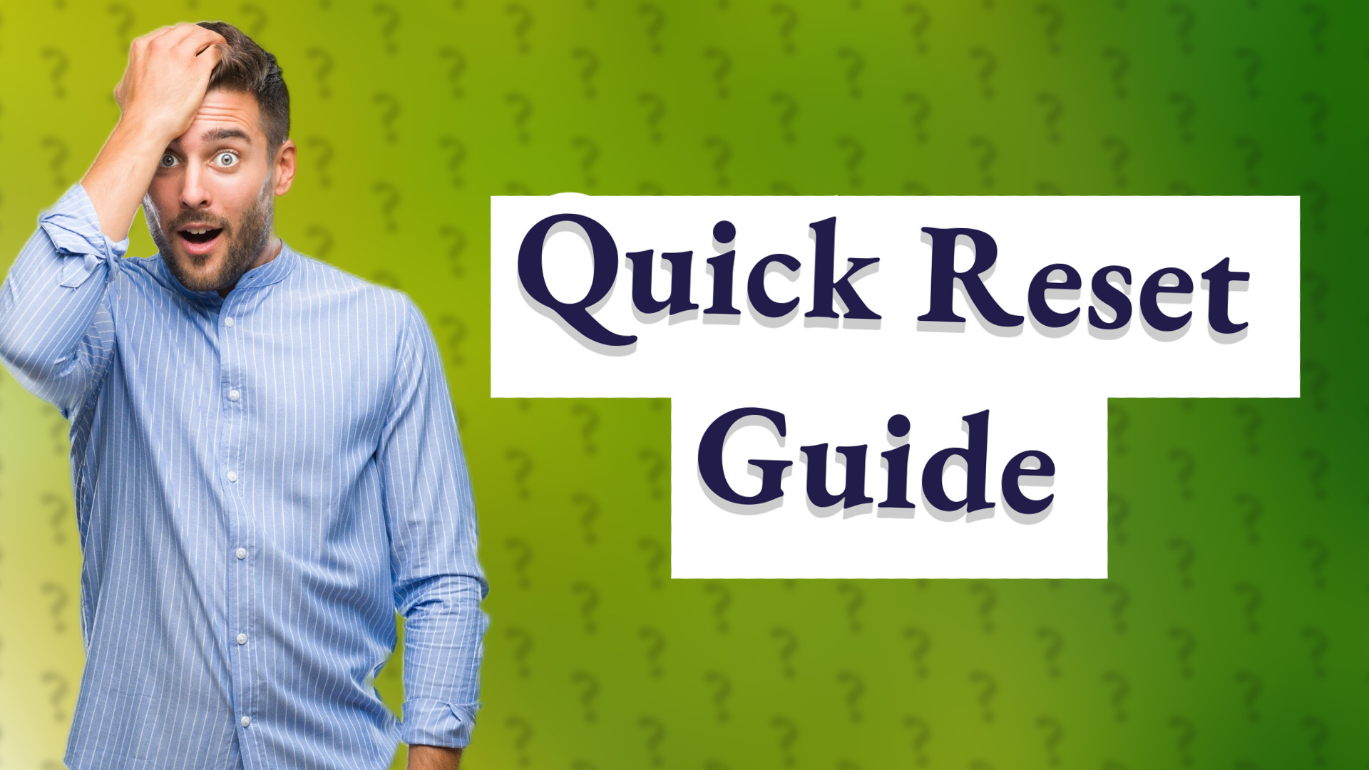 Quick Reset Guide