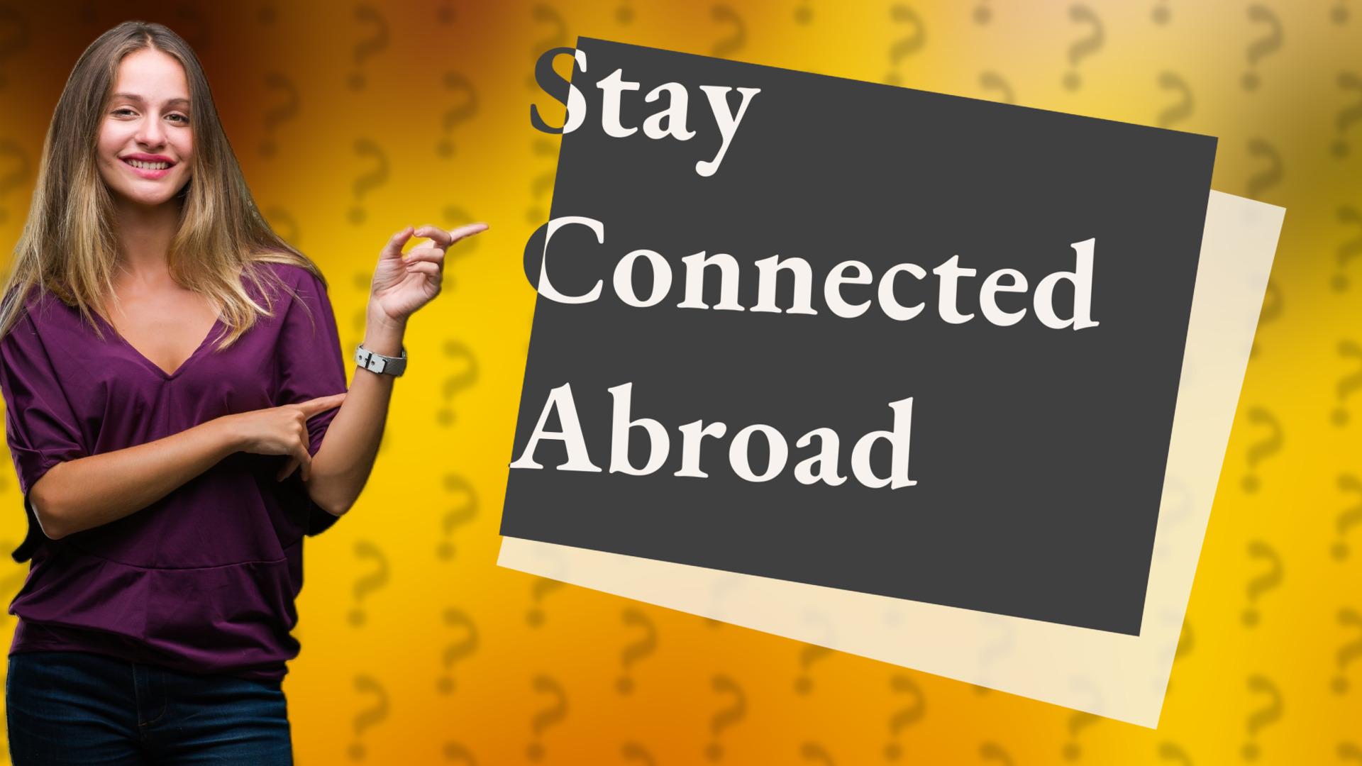 Stay Connected Abroad