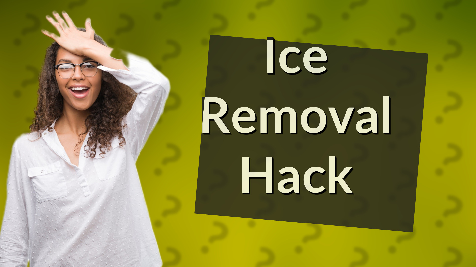 Ice Removal Hack